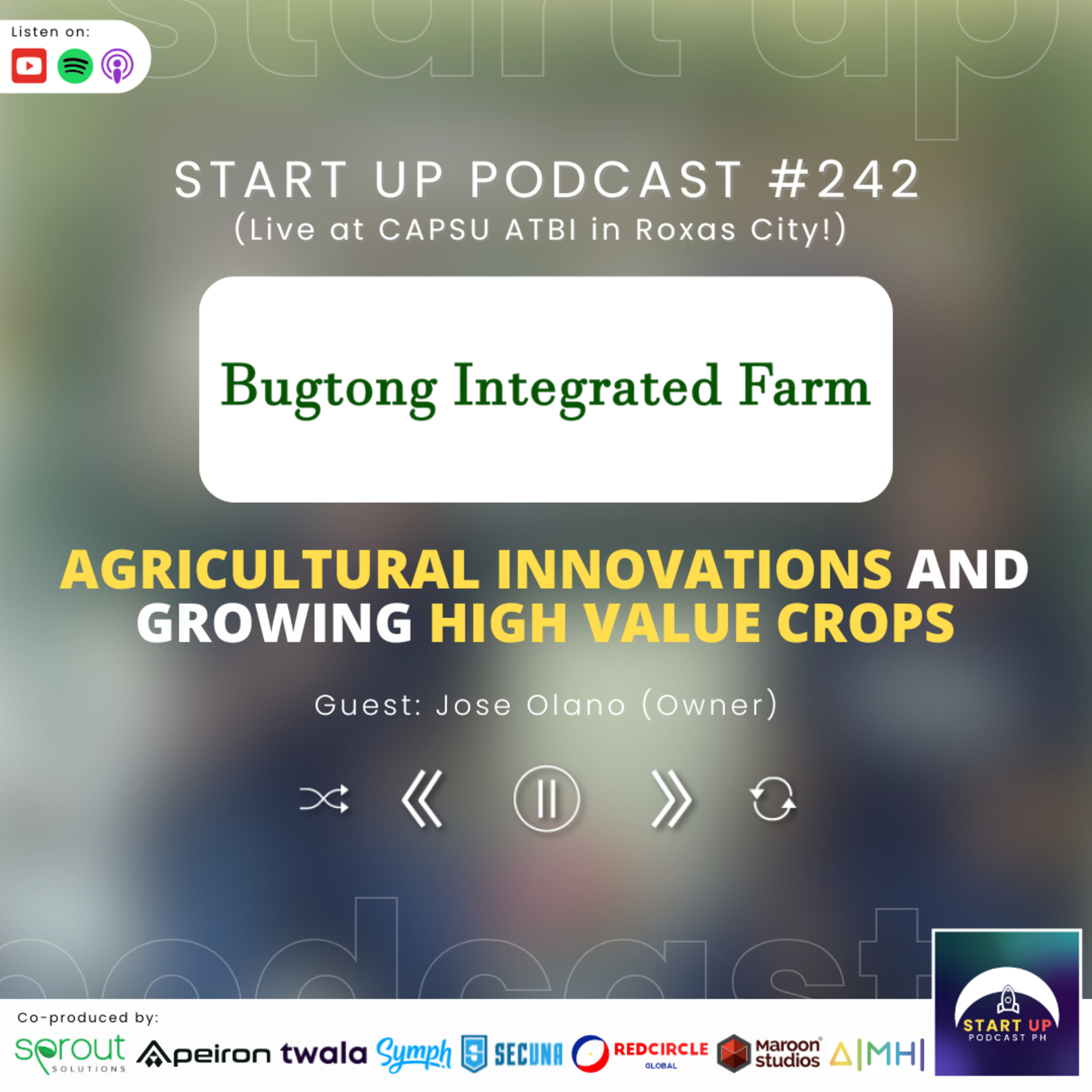 Start Up #242 (LIVE): Bugtong Integrated Farm - Agricultural Innovations and Growing High Value Crops
