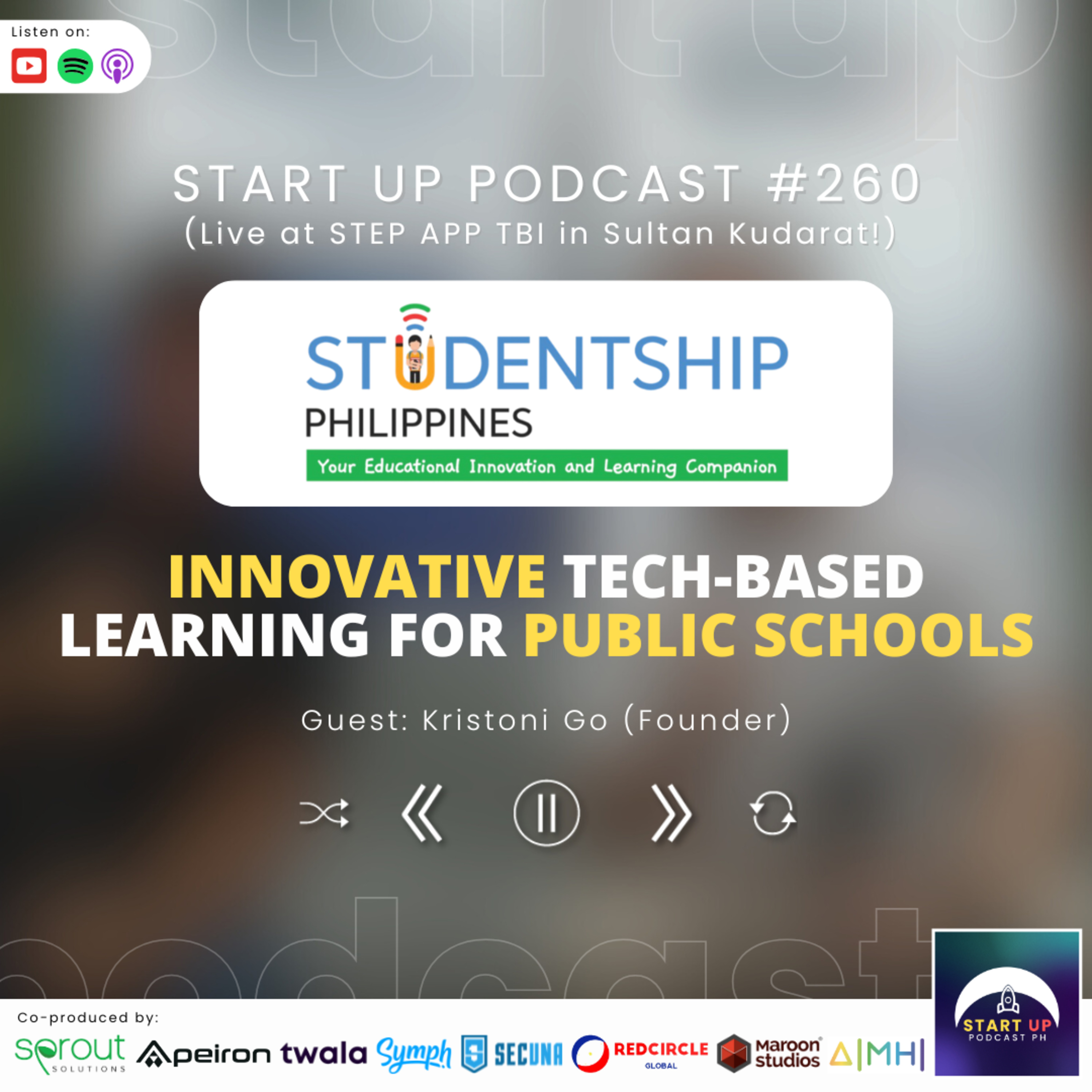 Start Up #260: Studentship Philippines - Innovative Tech-Based Learning for Public Schools