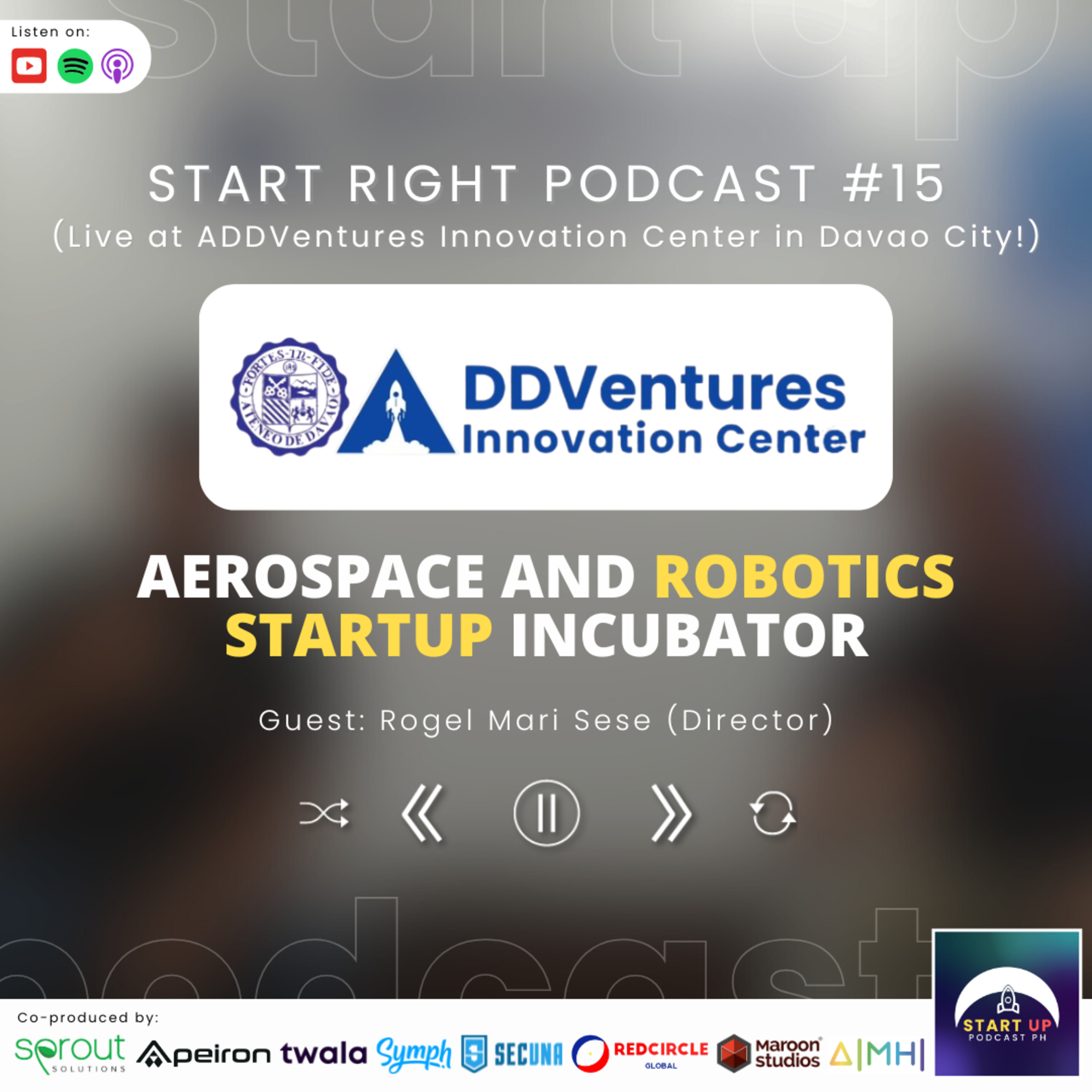 Start Right #15: ADDVentures Innovation Center - Aerospace and Robotics Startup Incubator