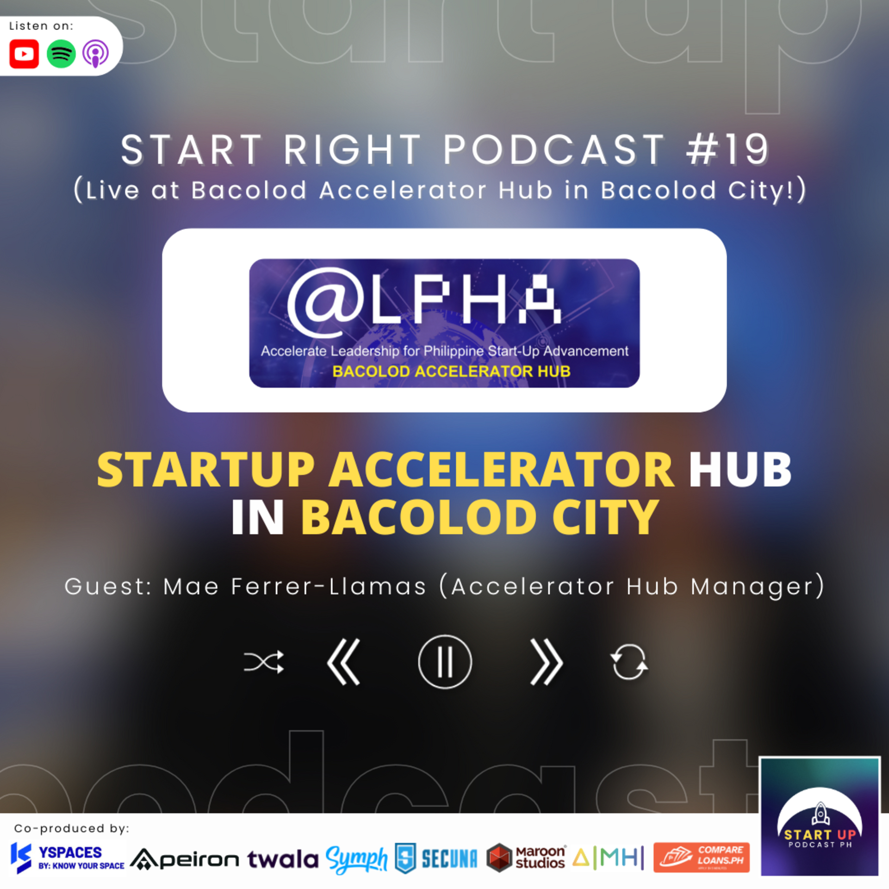 Start Right #19: ALPHA Hub - Startup Accelerator Hub in Bacolod City episode artwork