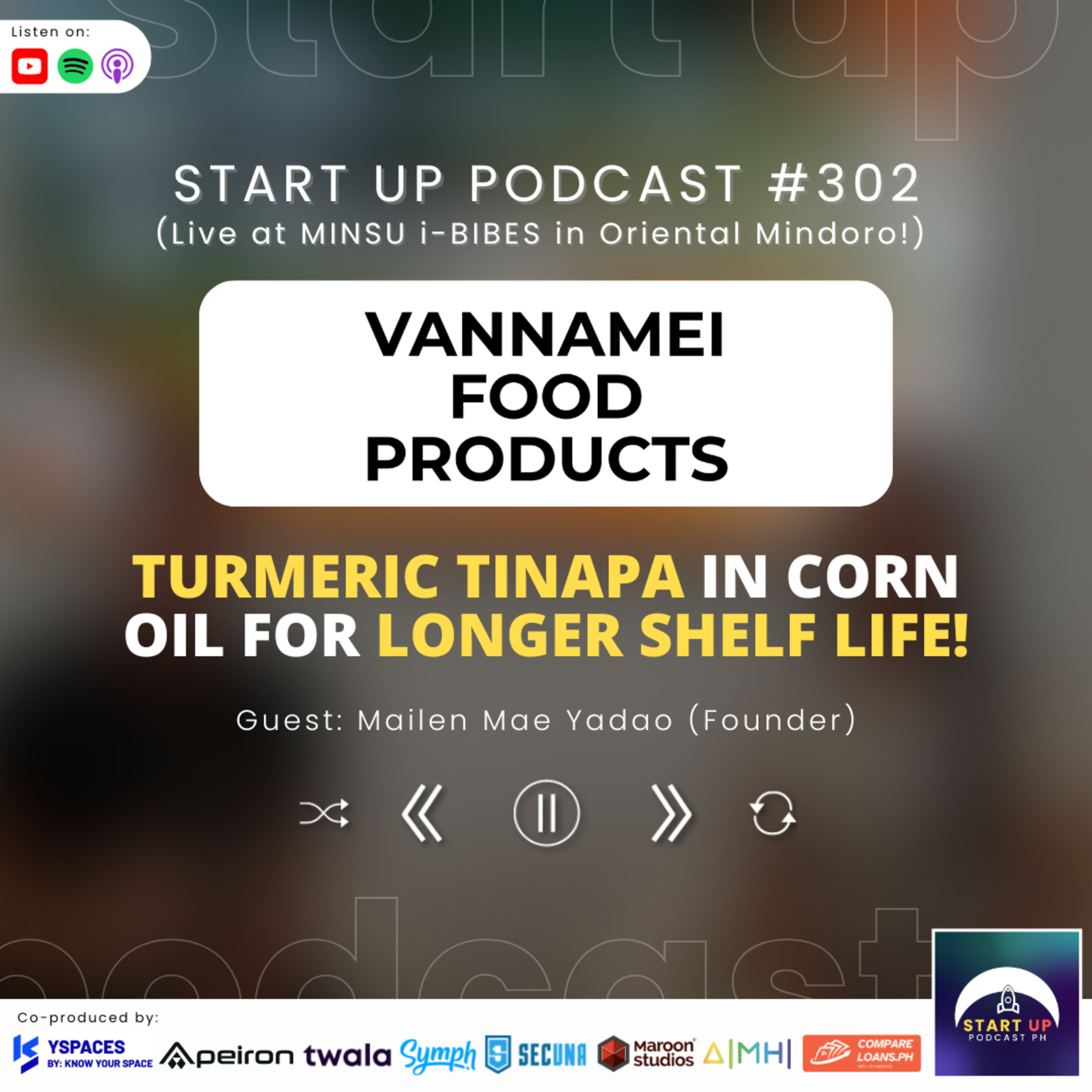 Start Up #302: Vannamei Food Products - Turmeric Tinapa in Corn Oil for Longer Shelf Life!