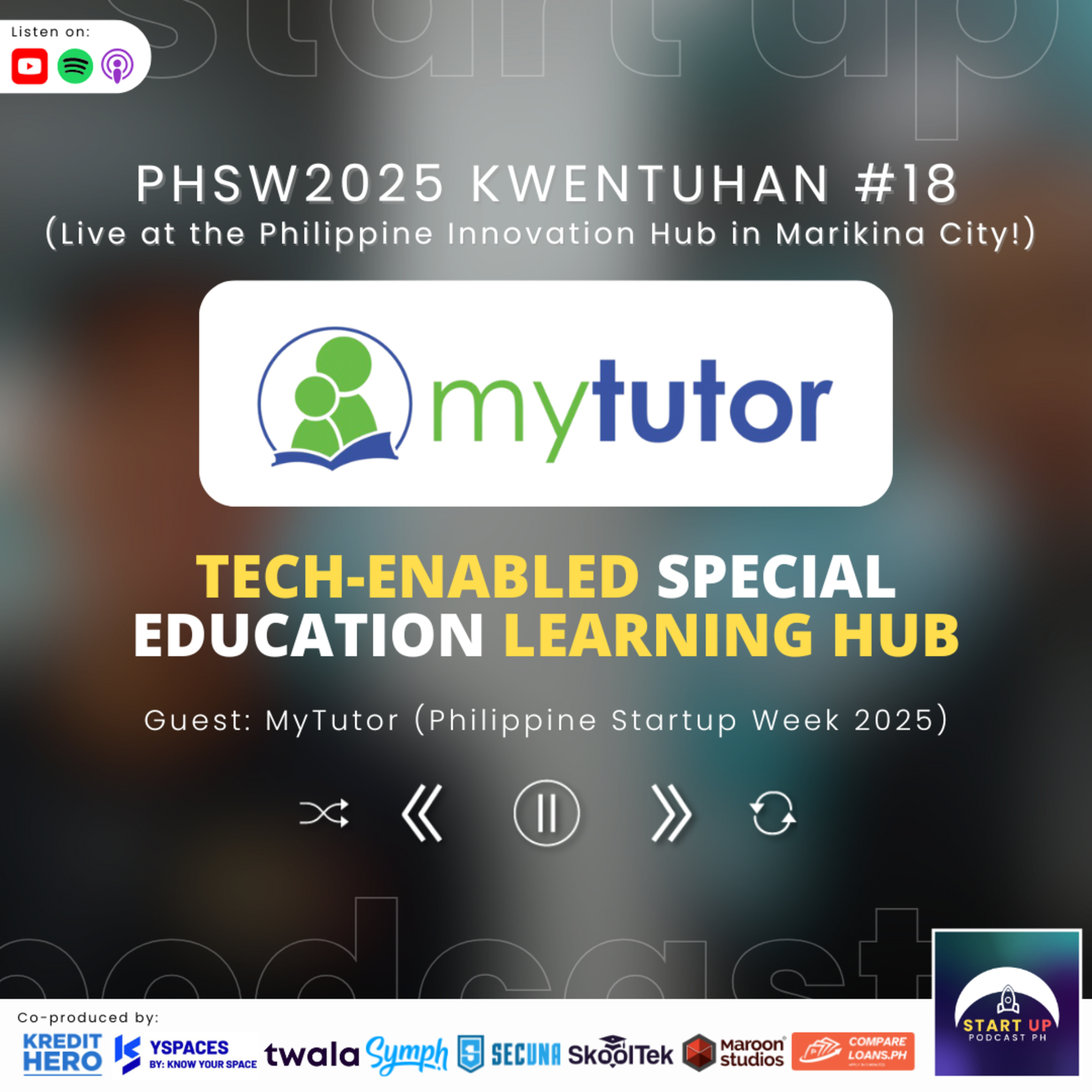 PHSW2025 Kwentuhan #18: MyTutor - Tech-enabled Special Education Learning Hub episode artwork