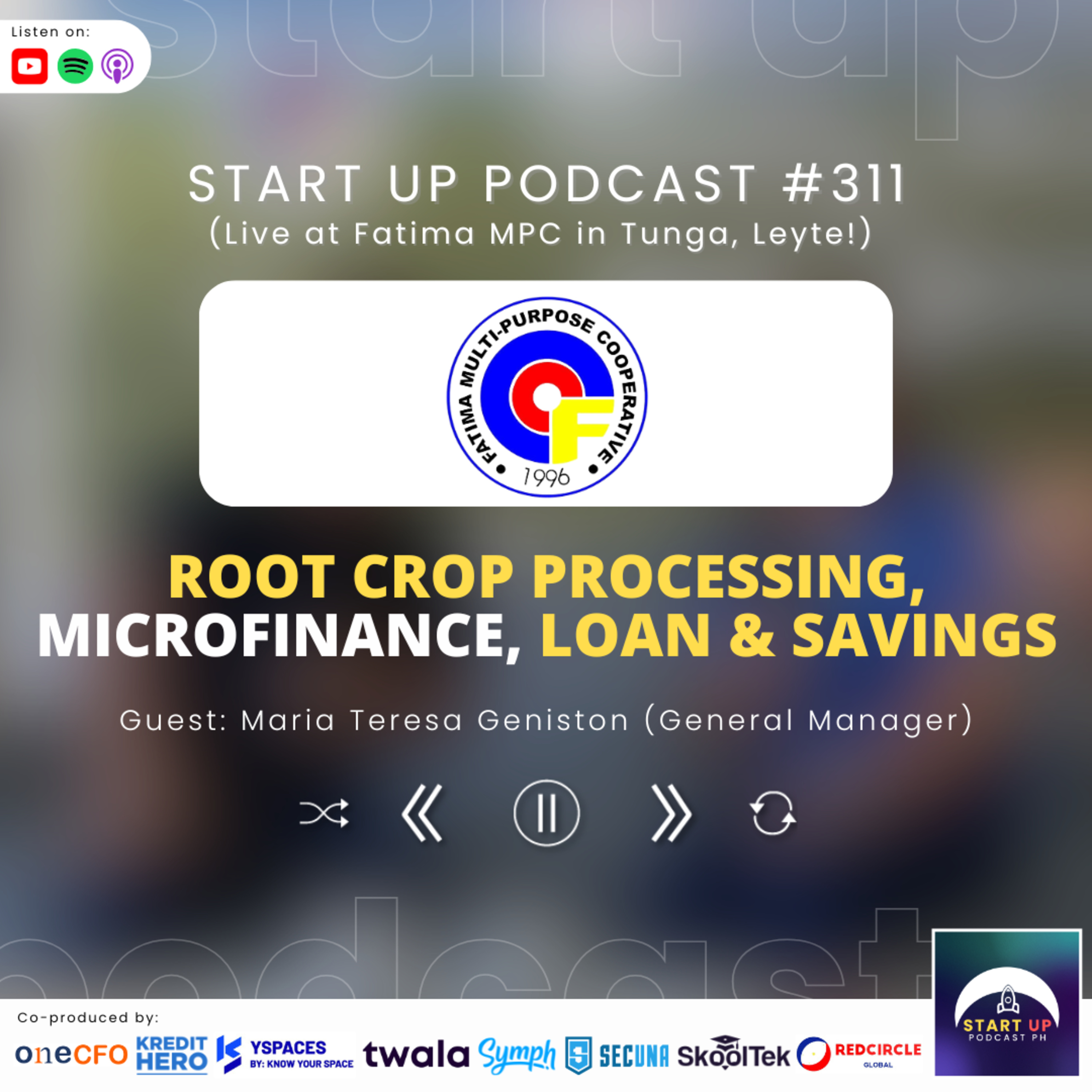 Start Up #311: Fatima Multi-Purpose Cooperative - Root Crop Processing, Microfinance, Loan & Savings