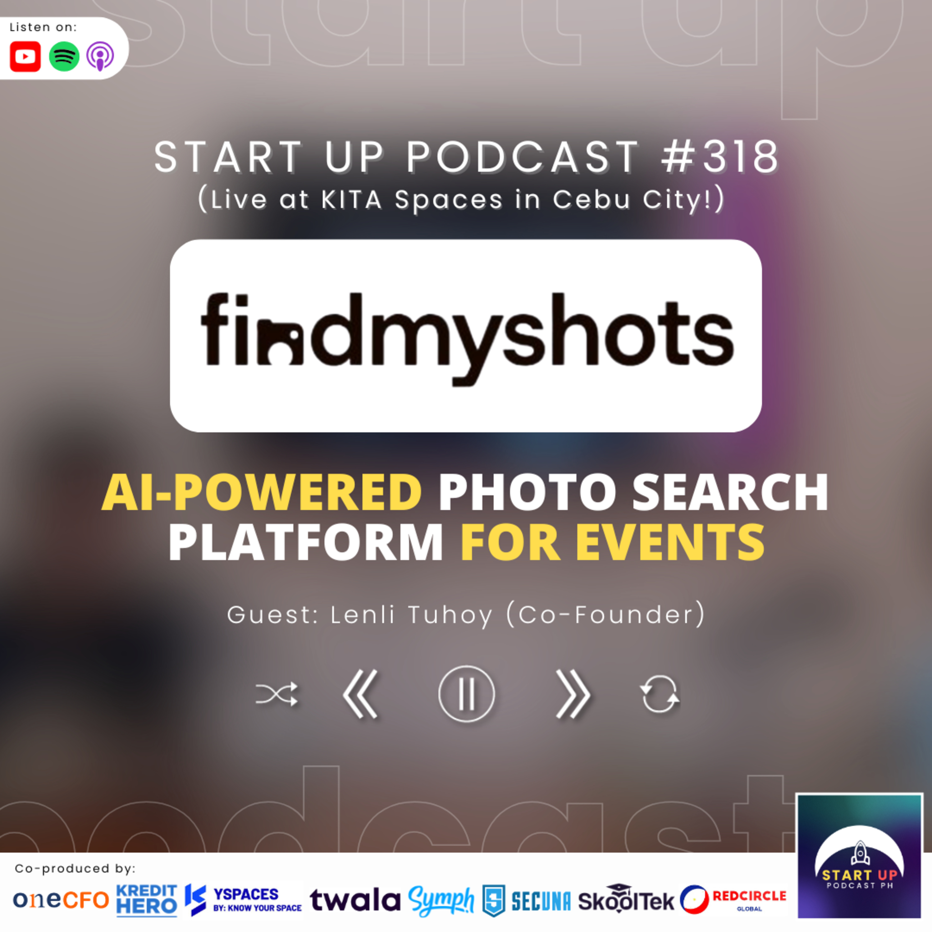 Start Up #318: FindMyShots - AI-Powered Photo Search Platform for Events episode artwork