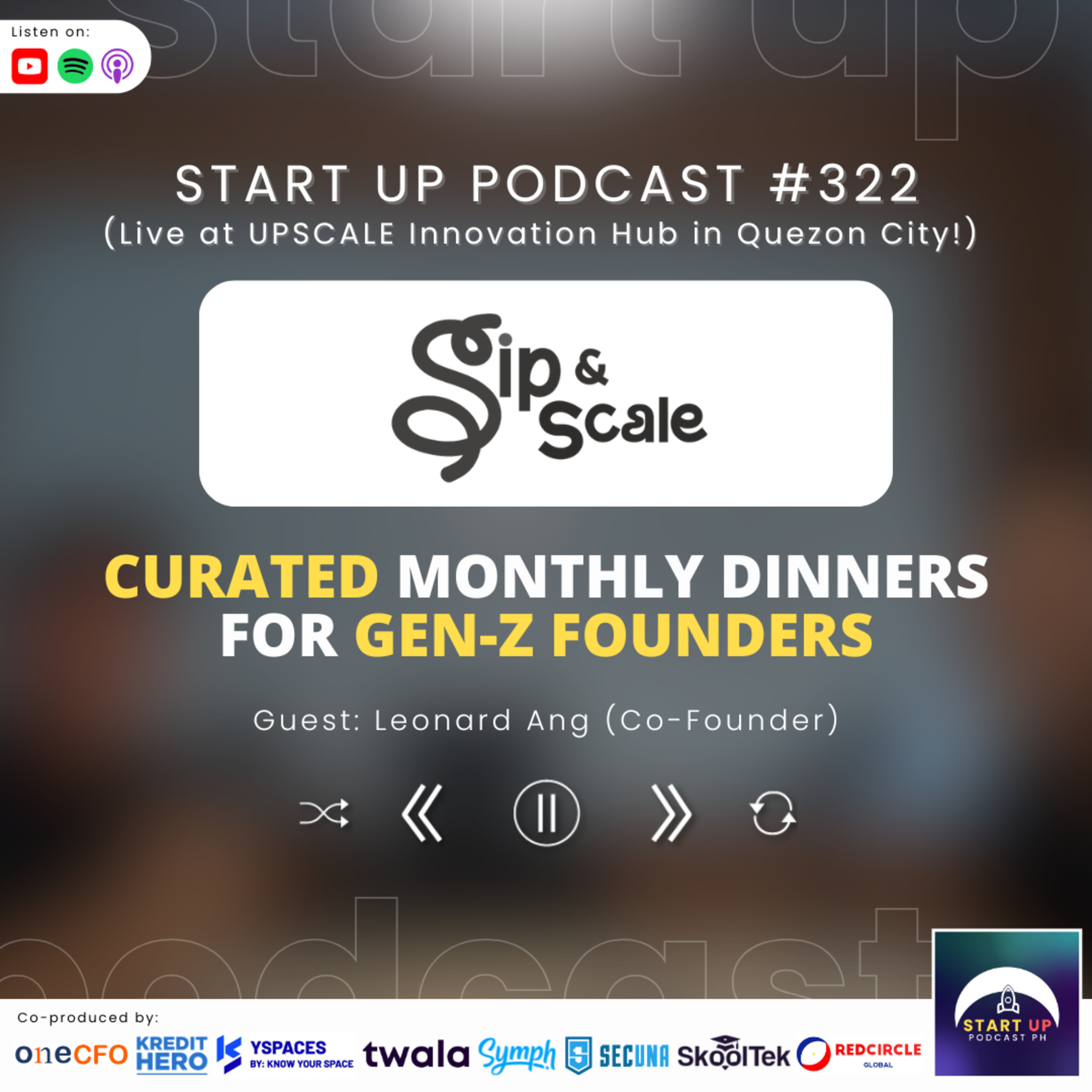 Start Up #322: Sip & Scale - Curated Monthly Dinners for Gen-Z Founders episode artwork