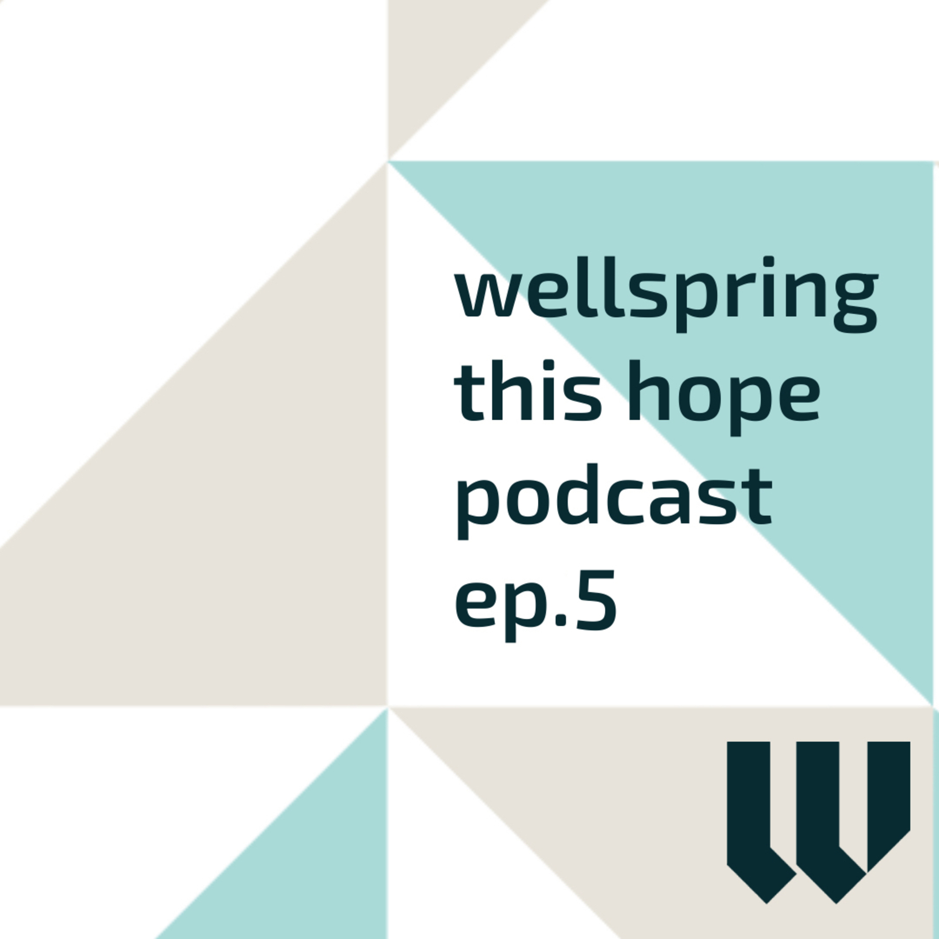 Wellspring Podcast
