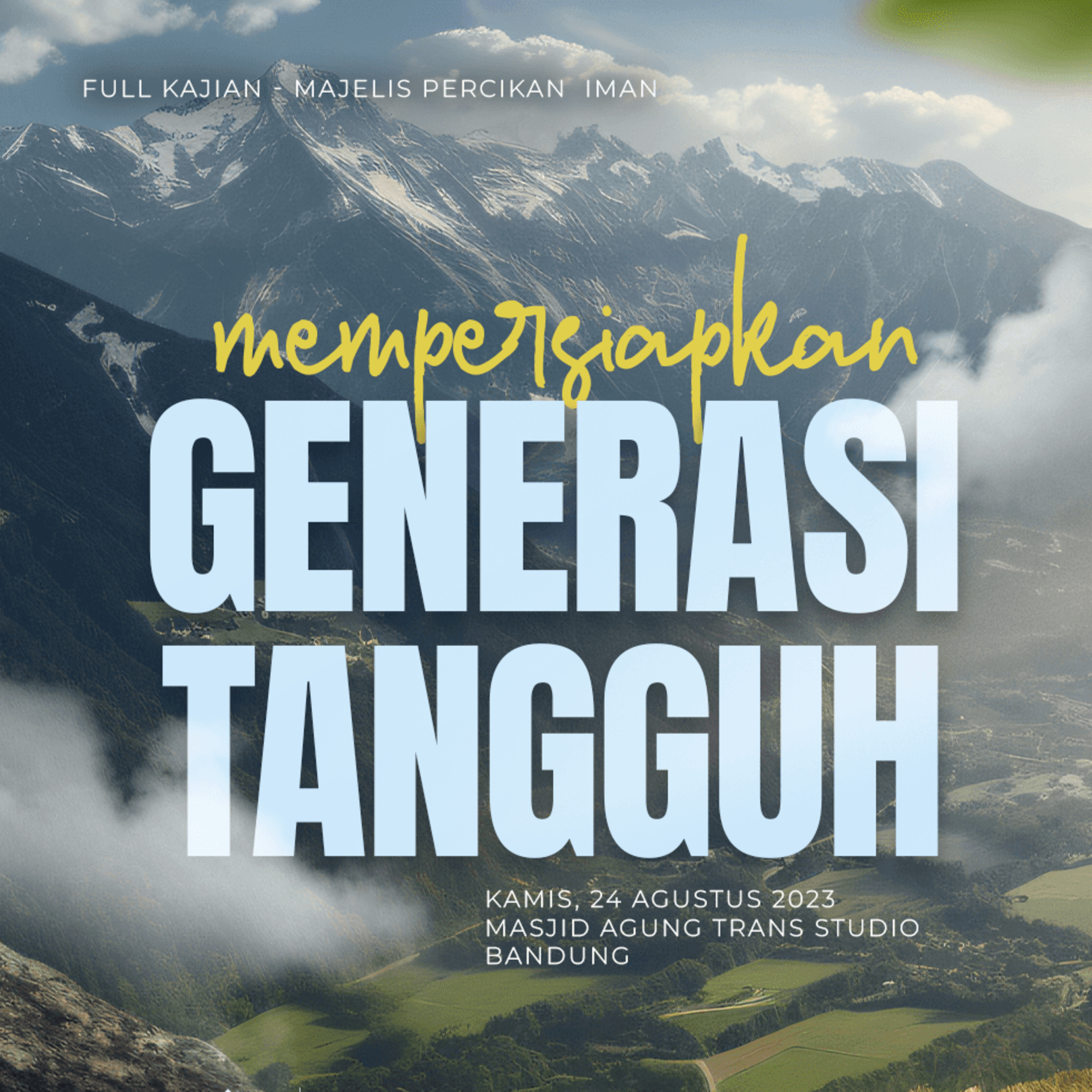 Mempersiapkan Generasi Tangguh