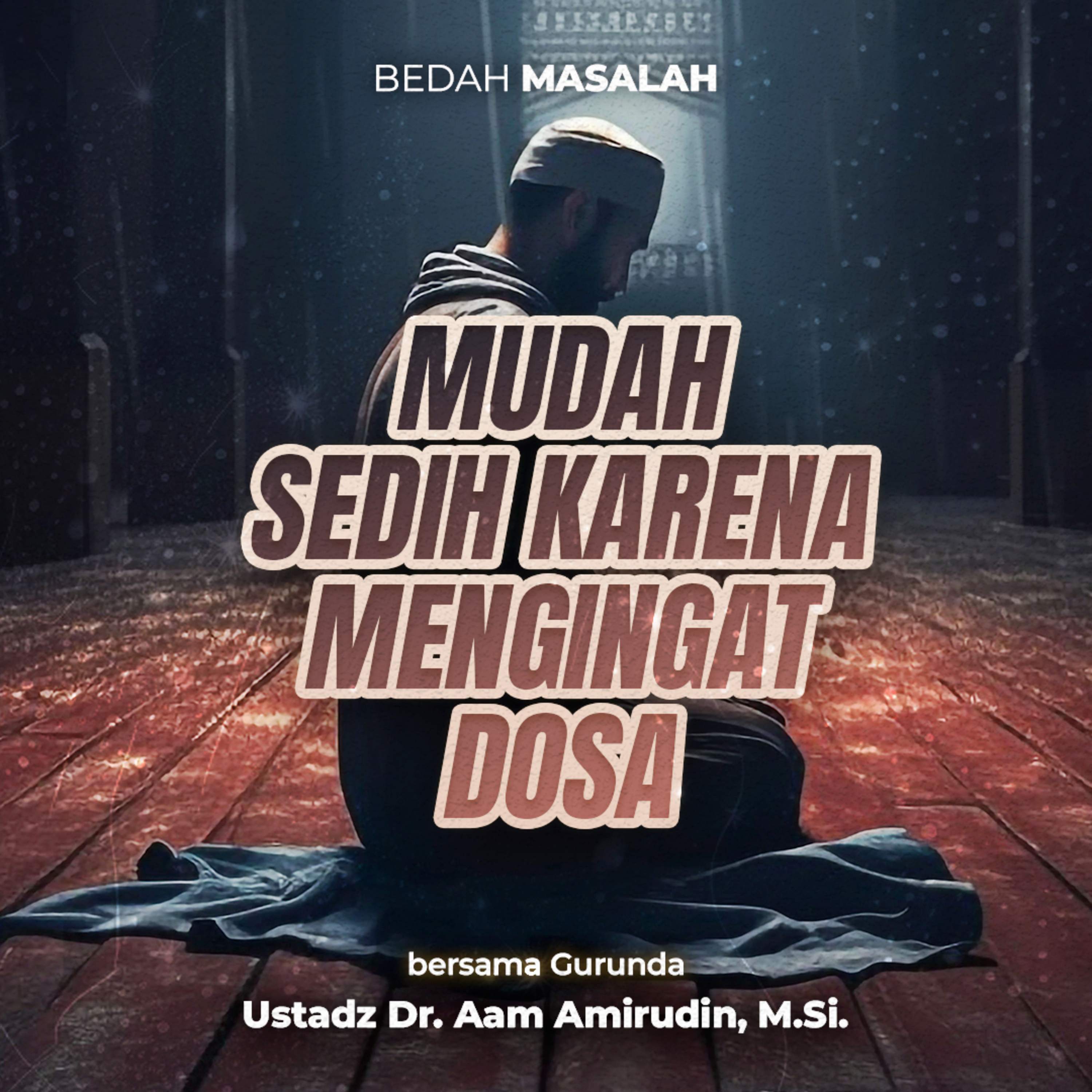 Normalkah Jika Mudah Sedih Karena Mengingat Dosa?