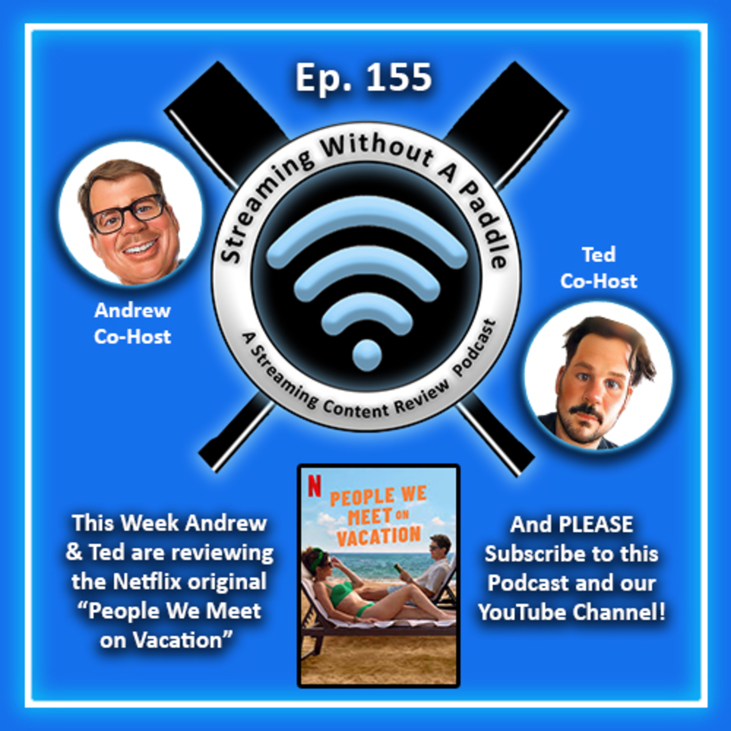Ep. 155 - "People We Meet on Vacation" - a Netflix Original episode artwork