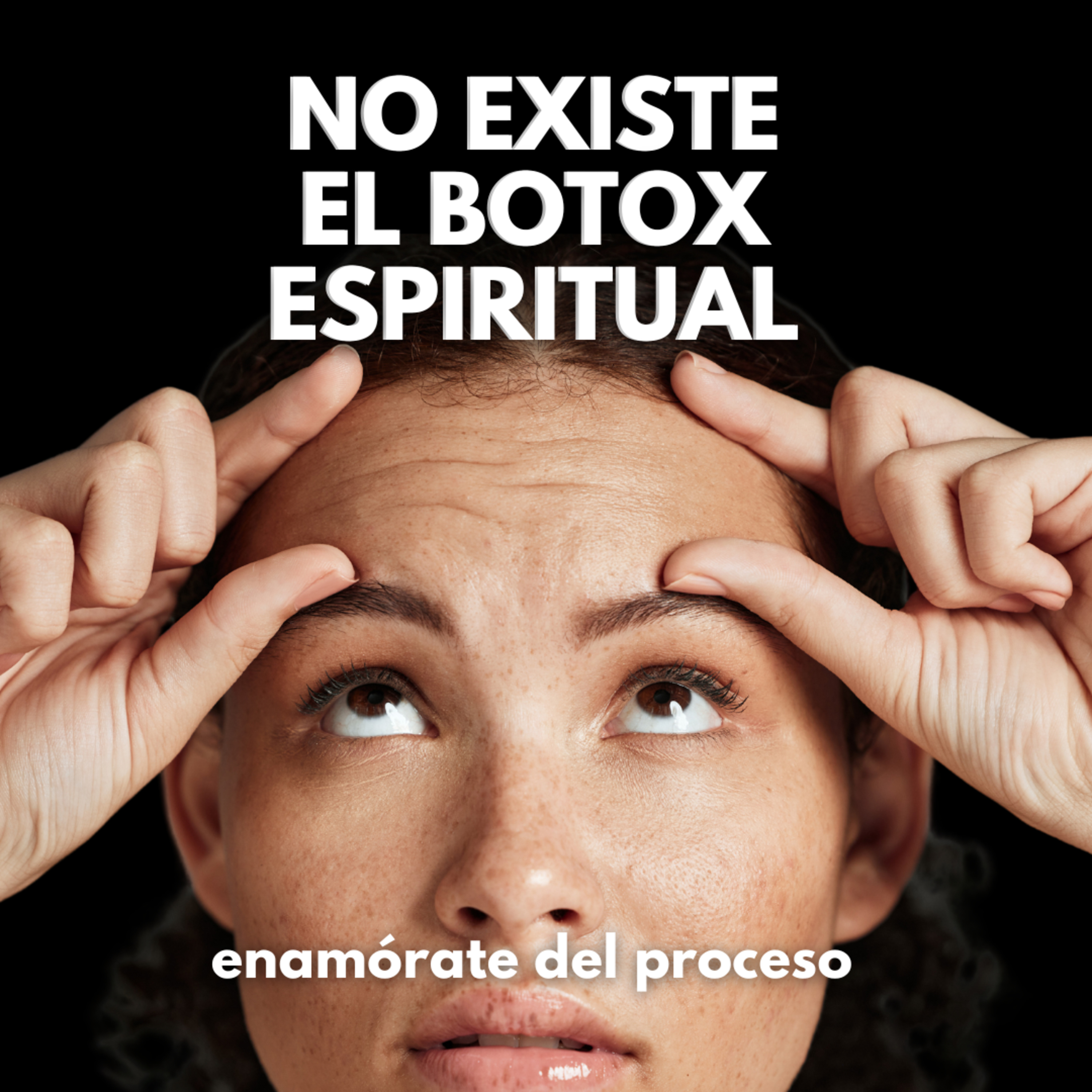 Botox Espiritual ¡NO EXISTE! enamórate del proceso episode artwork