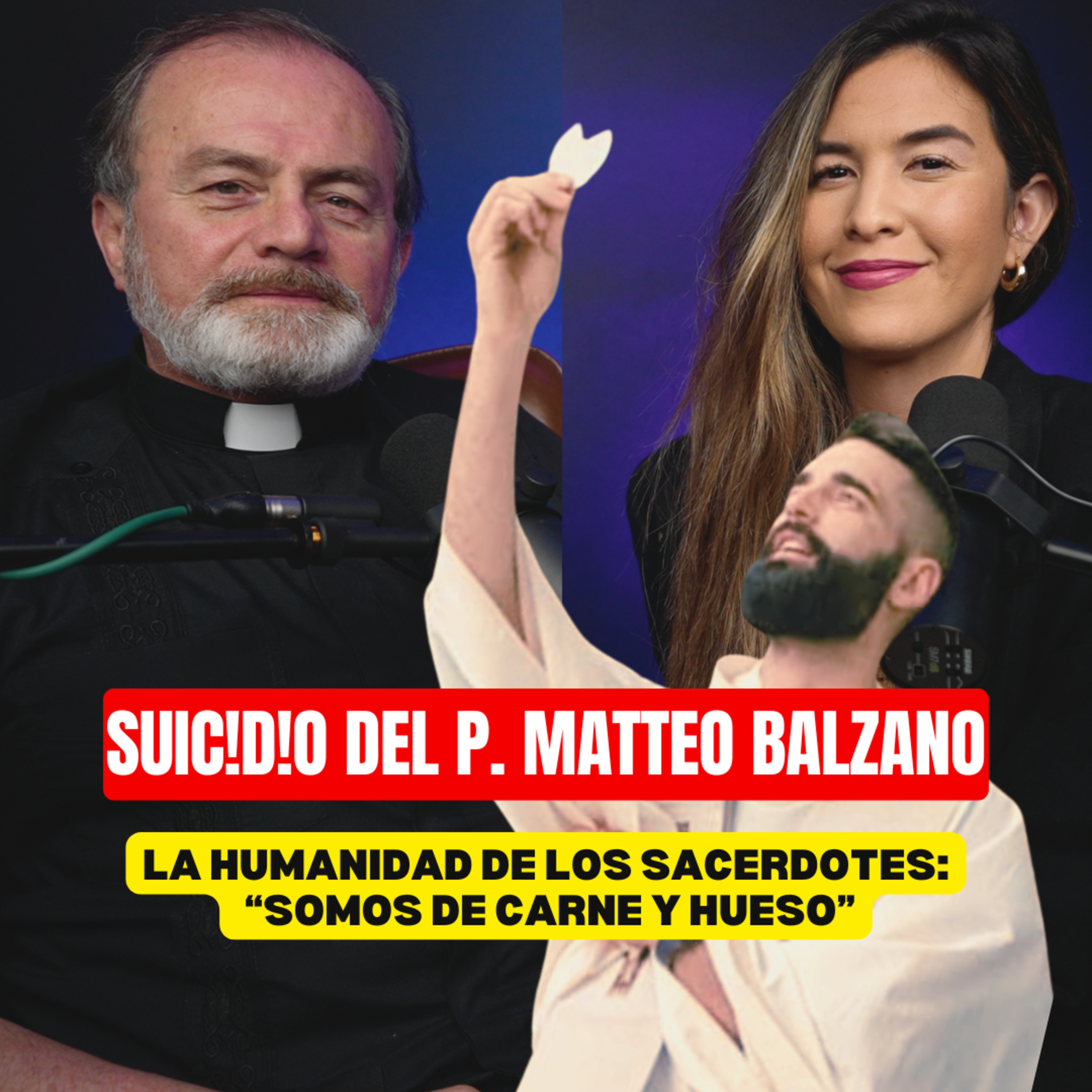 Suic!d!o del Padre Matteo l "SOMOS DE CARNE Y HUESO"