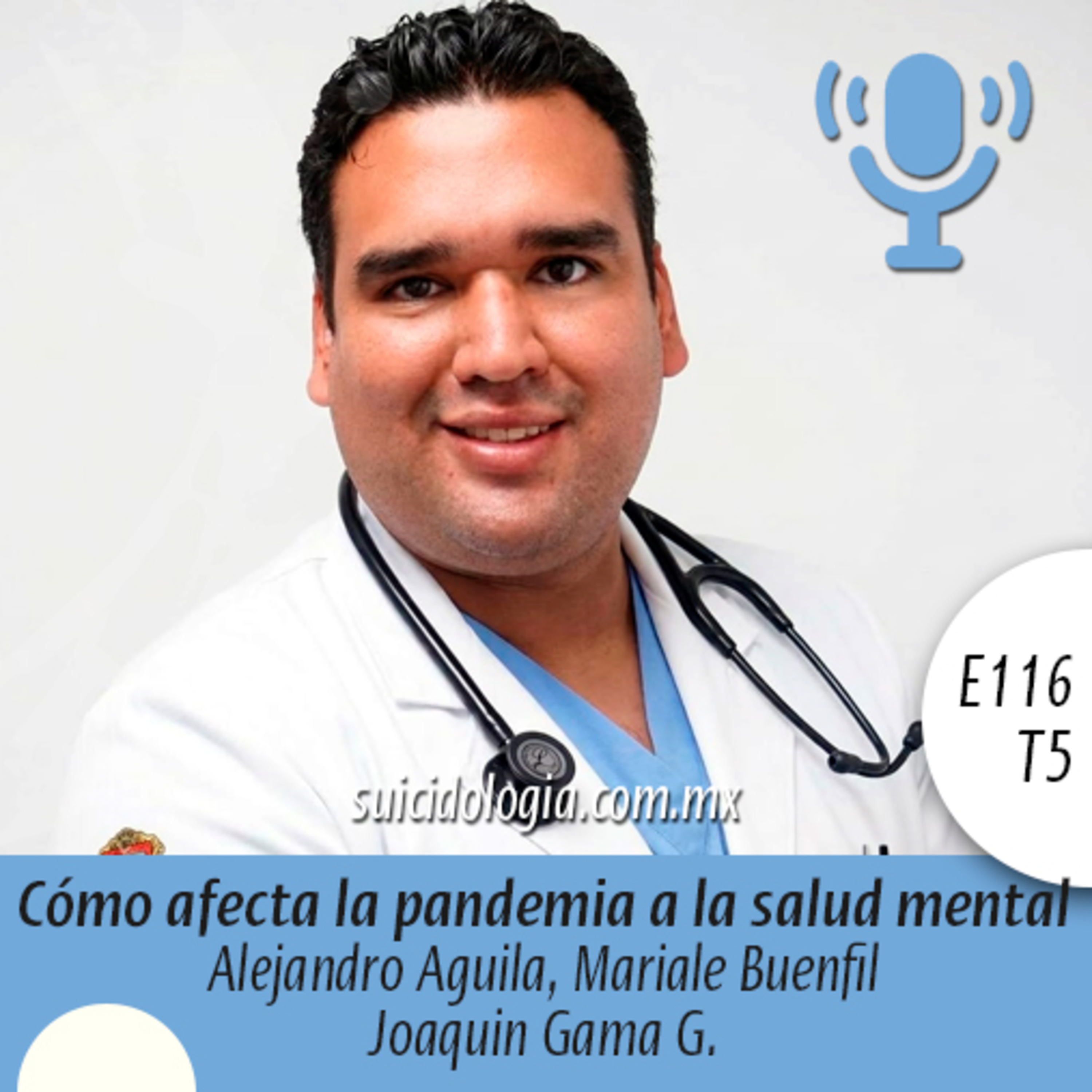 E116T5 Cómo afecta la pandemia a la salud mental | Joaquin Gama episode artwork