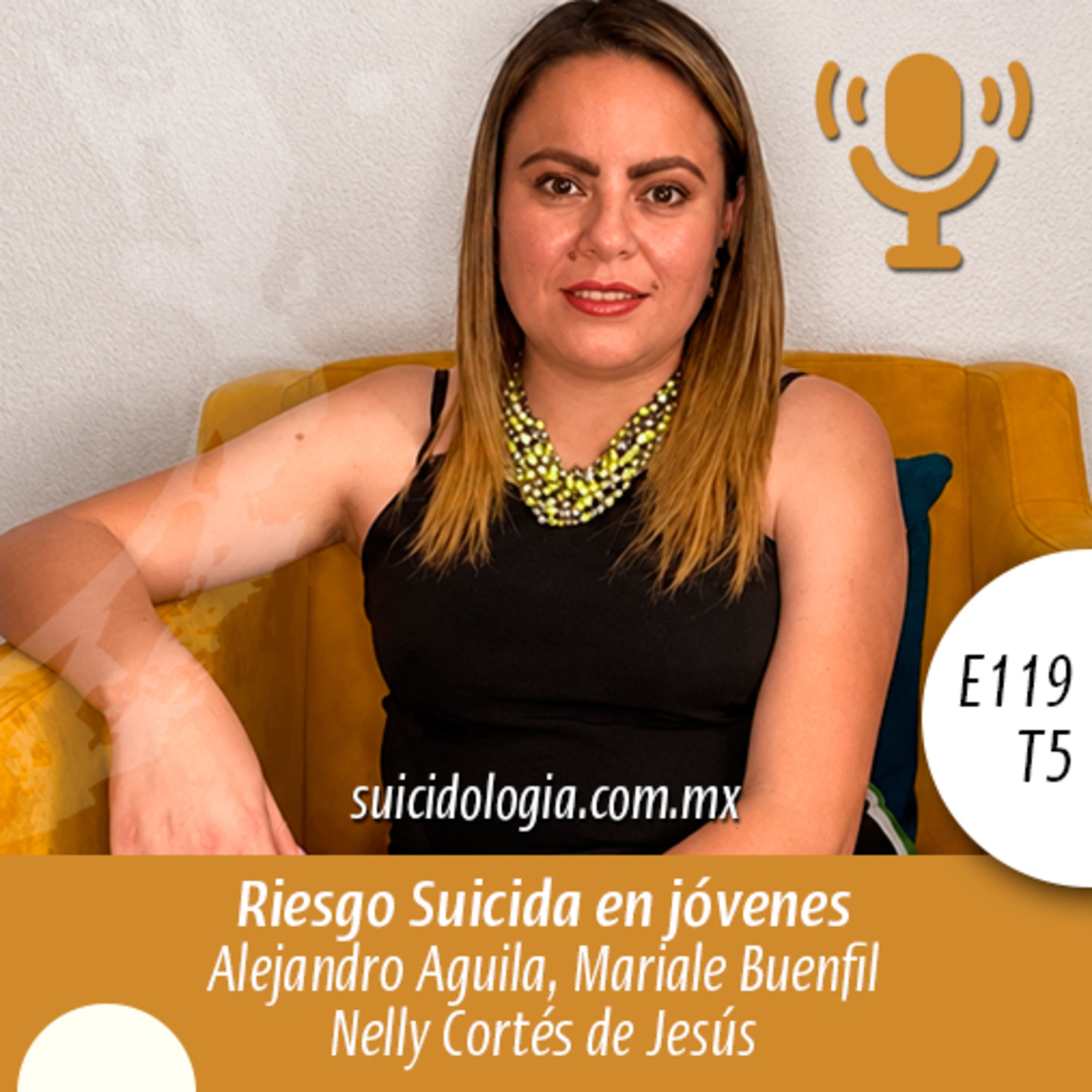 E119T5 Hay riesgo suicida en jóvenes que no ingresan a la universidad? | Nelly Cortés de Jesús episode artwork