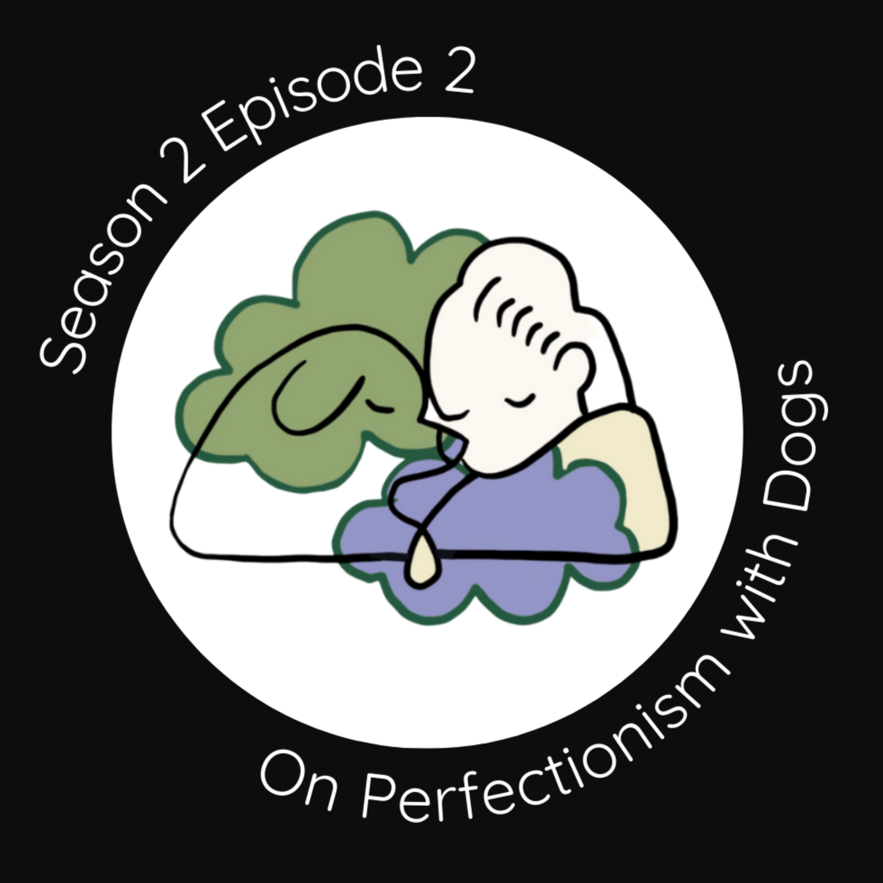 On Perfectionism with Dogs episode artwork