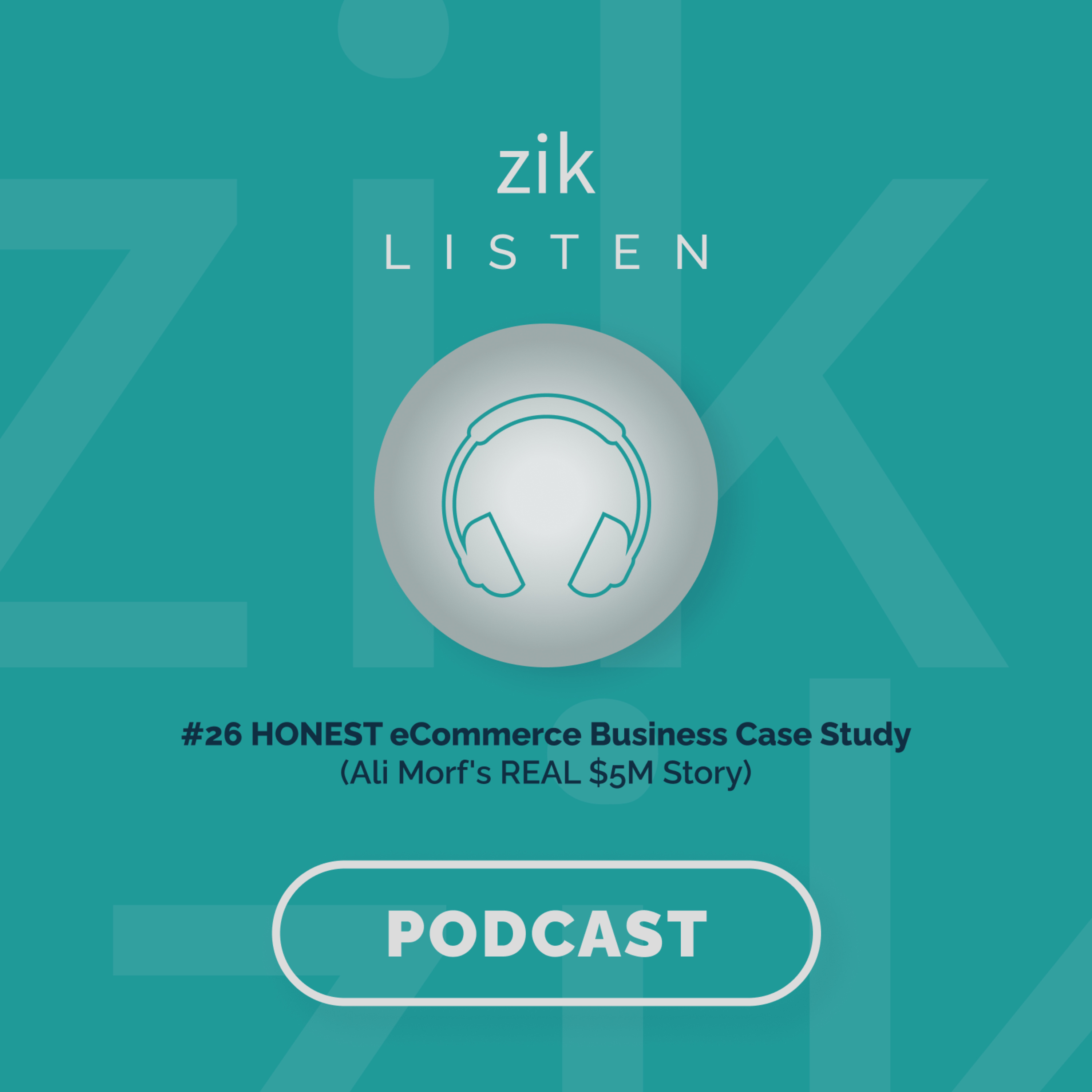 #26 HONEST eCommerce Business Case Study (Ali Morf's REAL $5M Story) episode artwork
