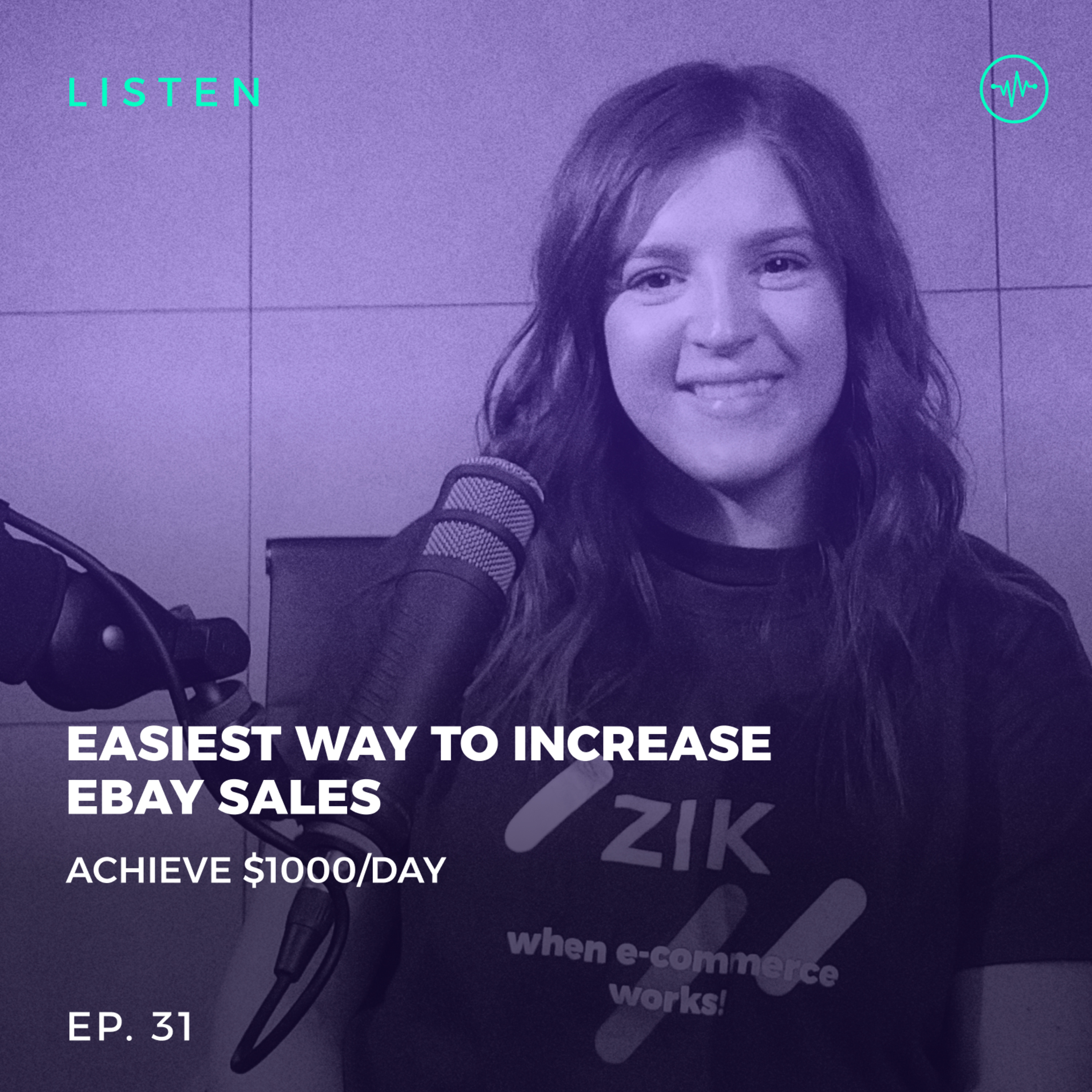 #31 Easiest way to increase eBay sales | Achieve $1000/Day in Sales episode artwork