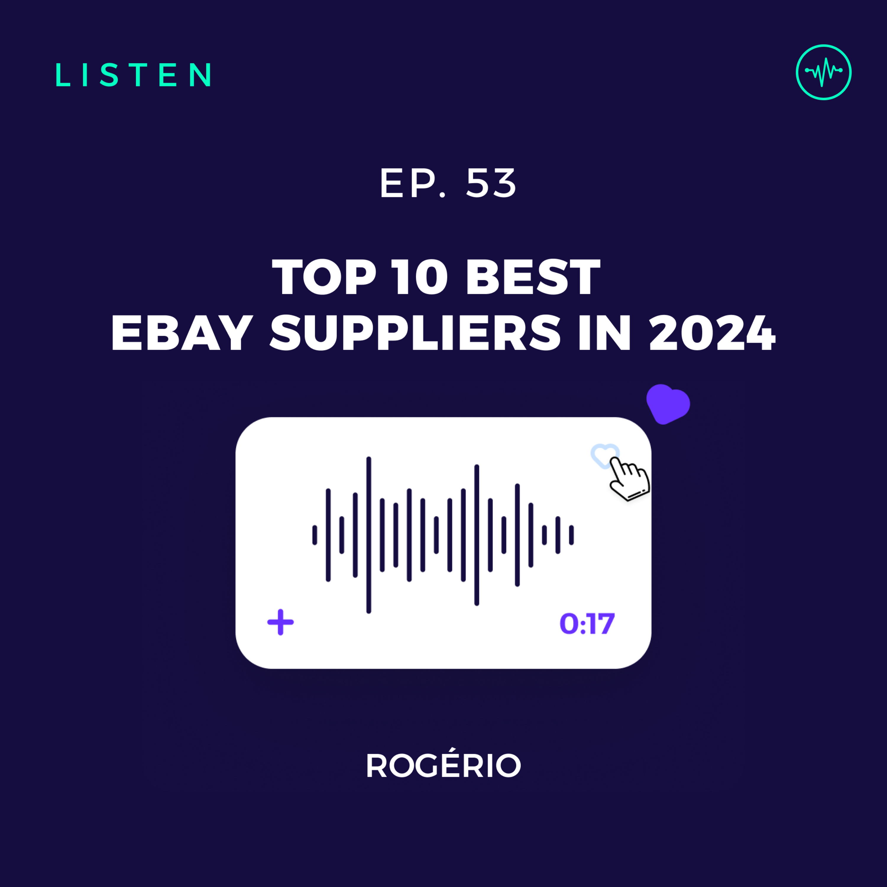 #53 Top 10 Dropshipping Suppliers for eBay | Best Suppliers for 2024 episode artwork