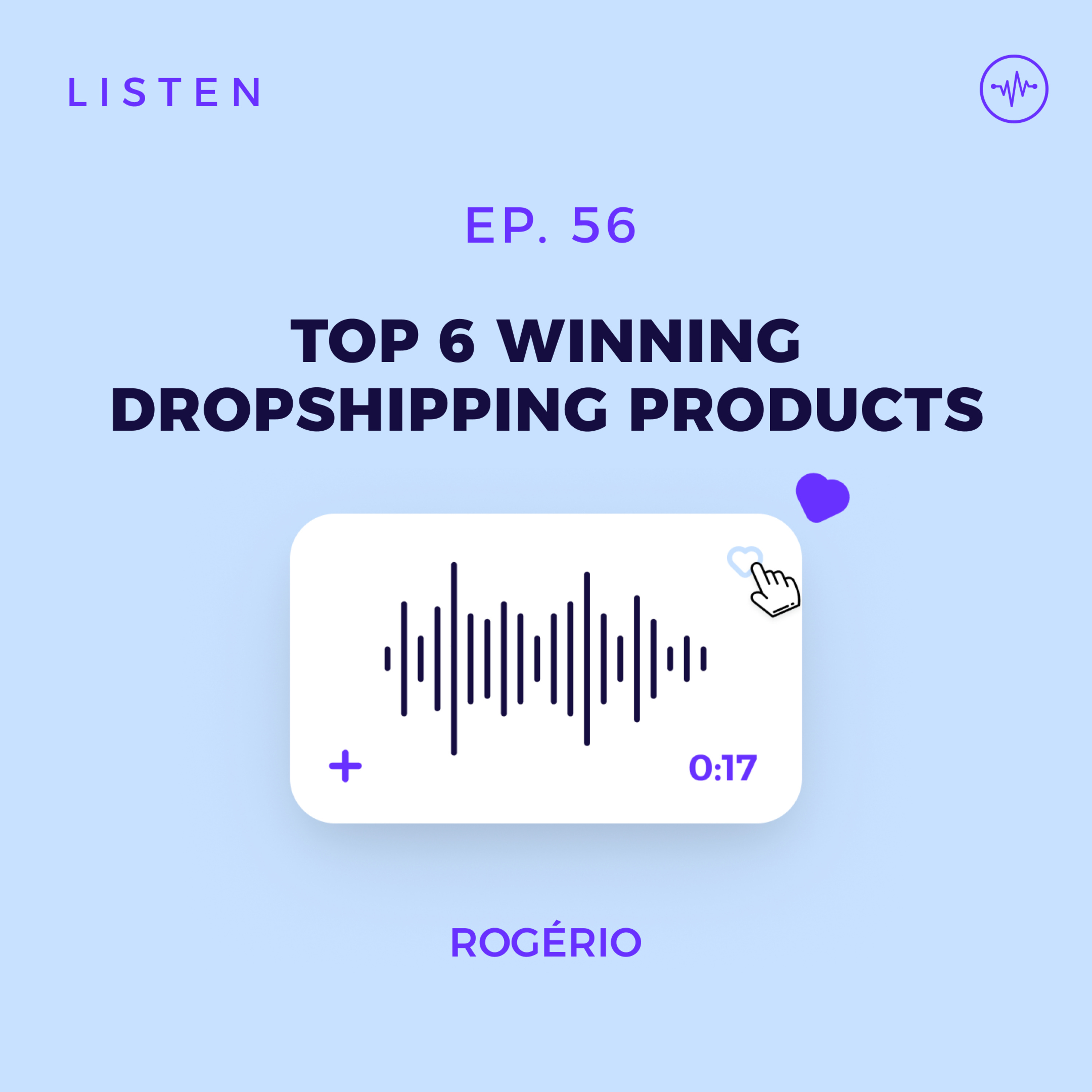 #56 6 Winning Products for Shopify Dropshipping 2024 episode artwork