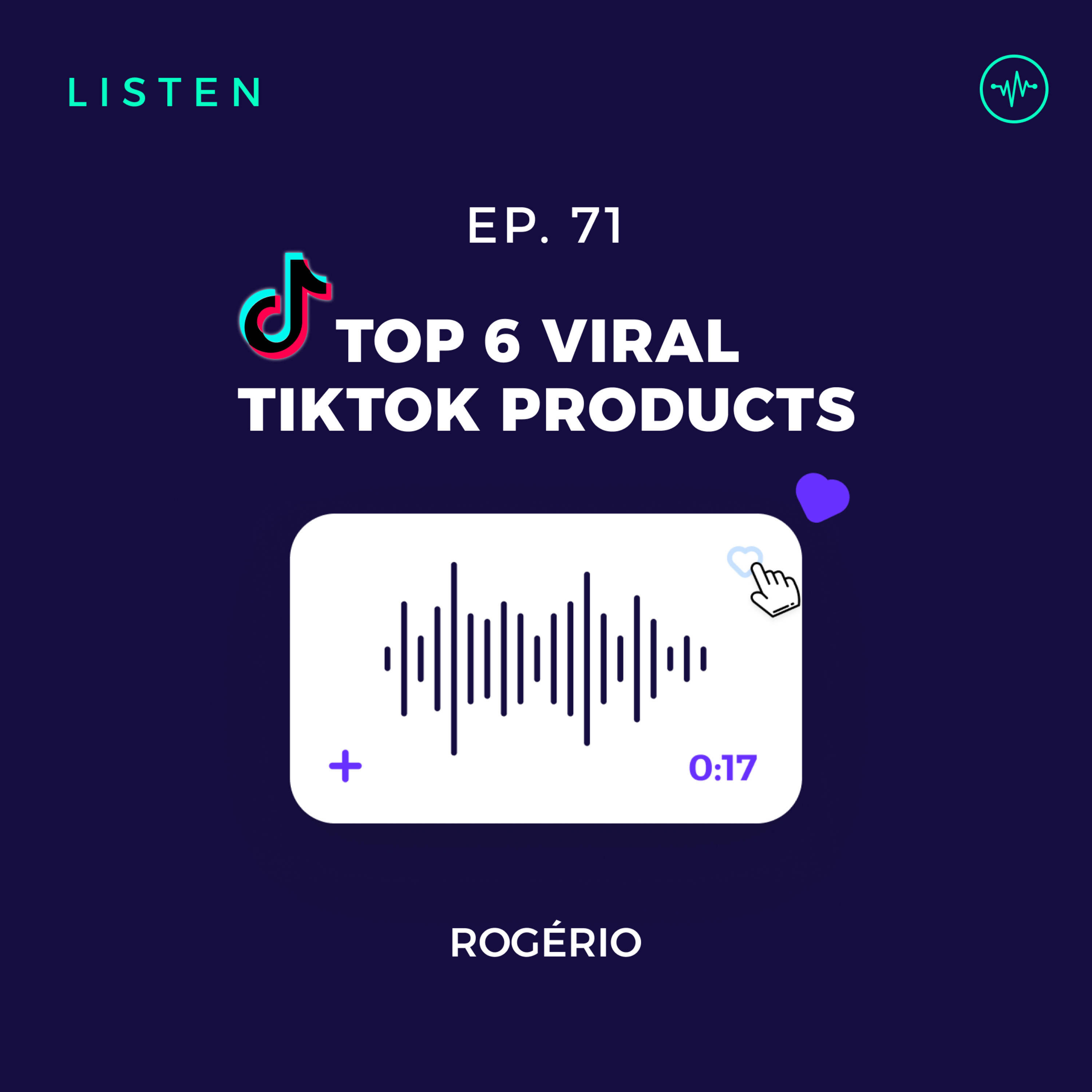 #71 Top 6 Viral TikTok Products Selling Like Crazy episode artwork