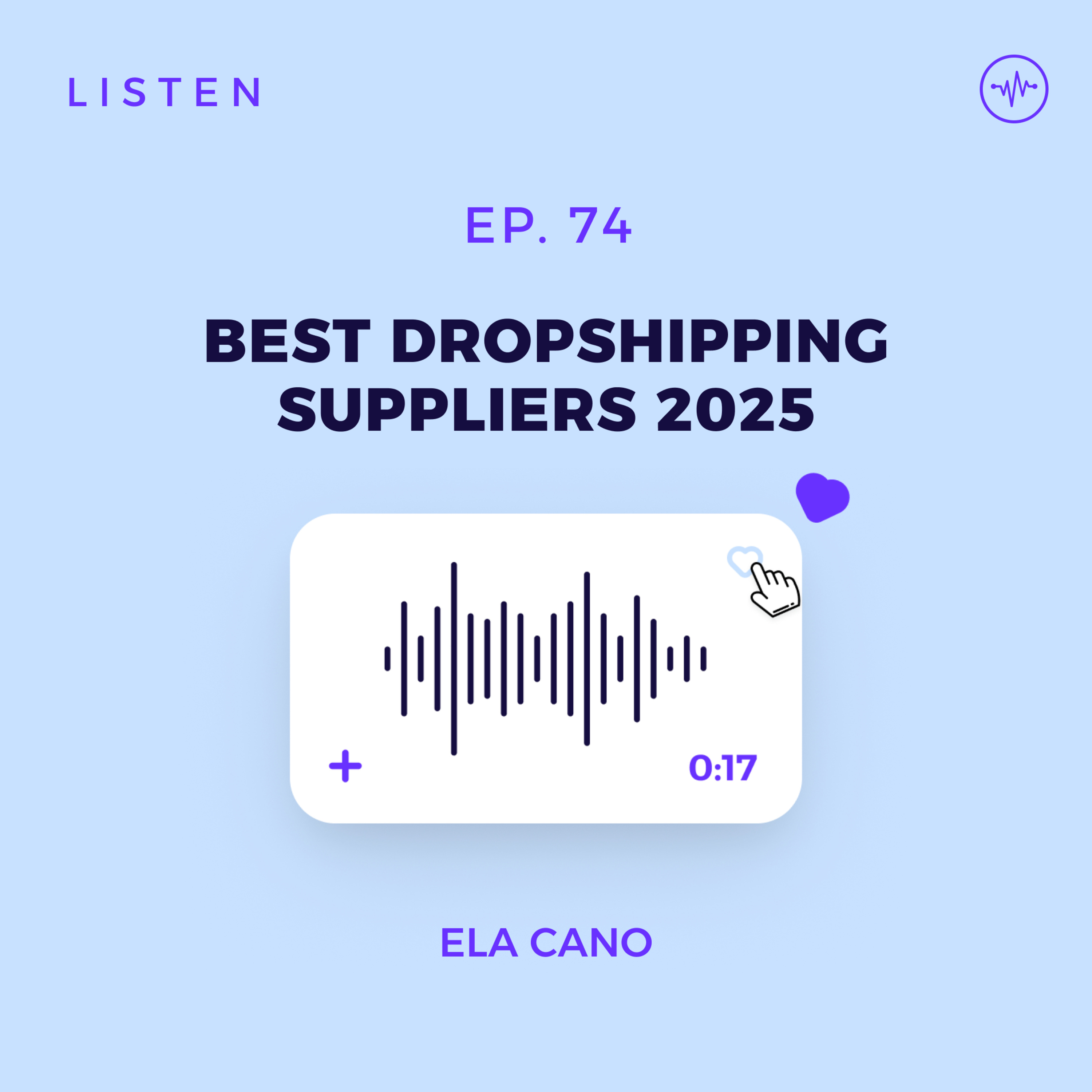 #74 The 8 Best Dropshipping Suppliers in 2025 episode artwork
