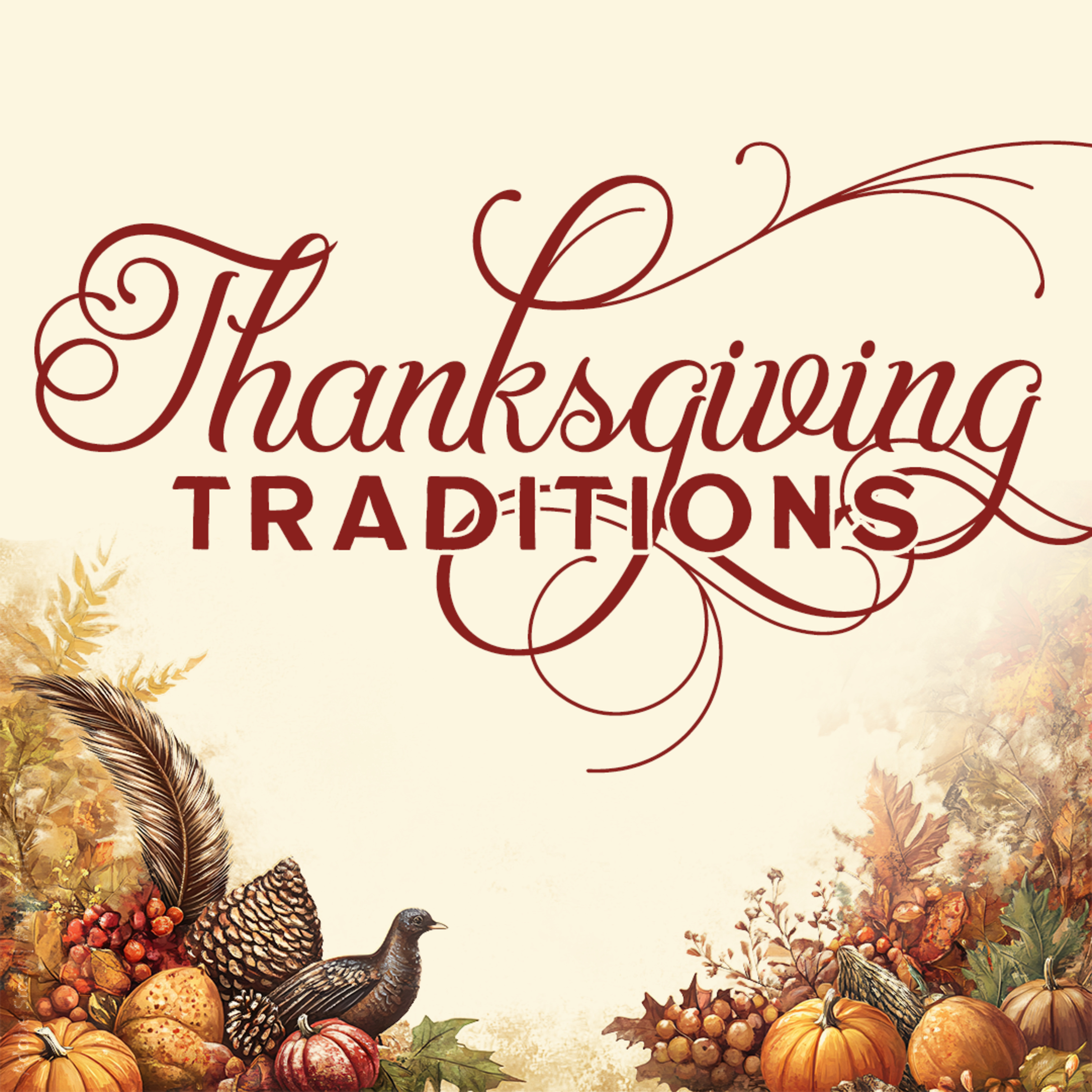 Thanksgiving Traditions