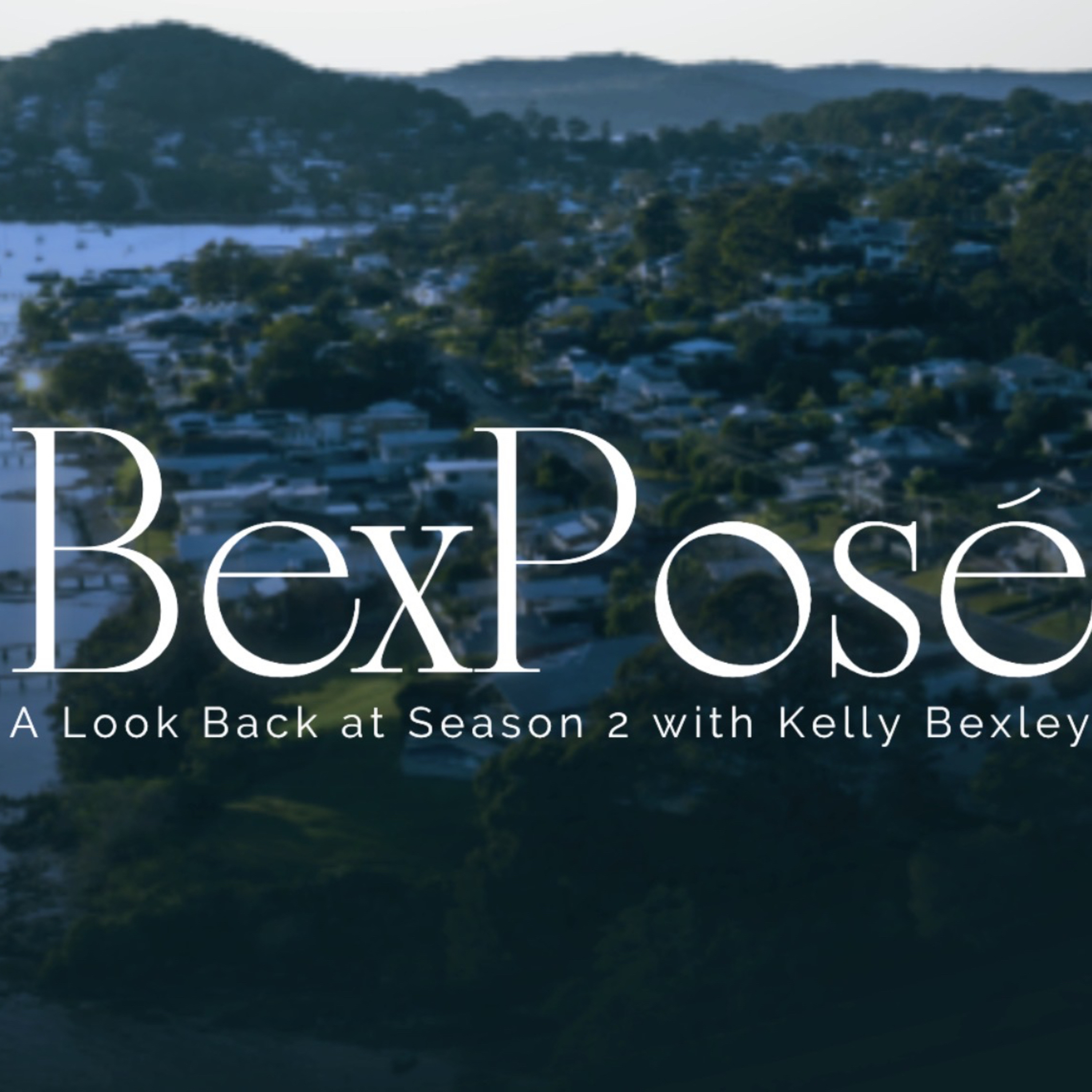 BexPosè: A Look Back at Season 2 with Kelly Bexley