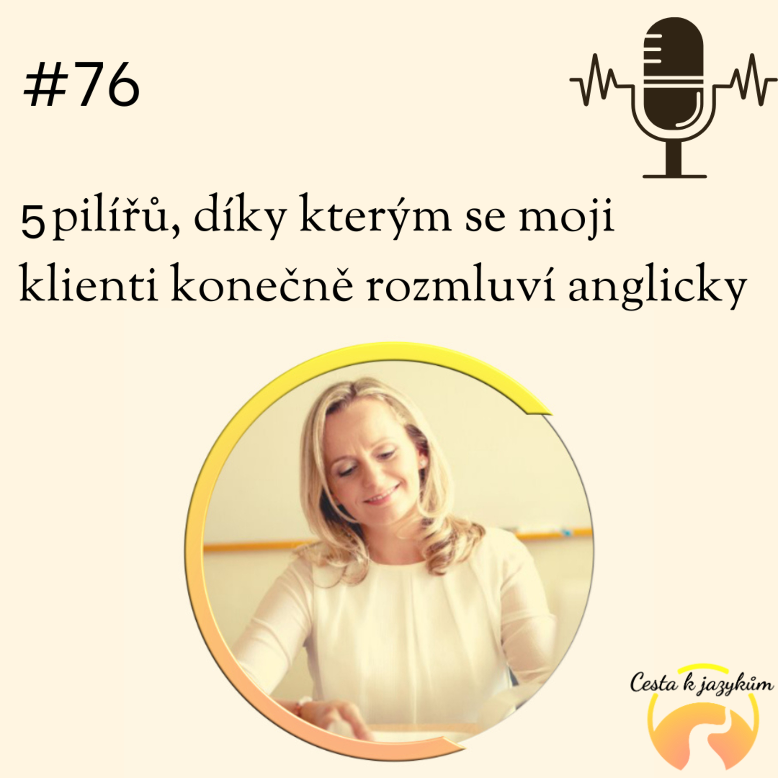 #76 5 pilířů, díky kterým se moji klienti konečně rozmluví anglicky episode artwork