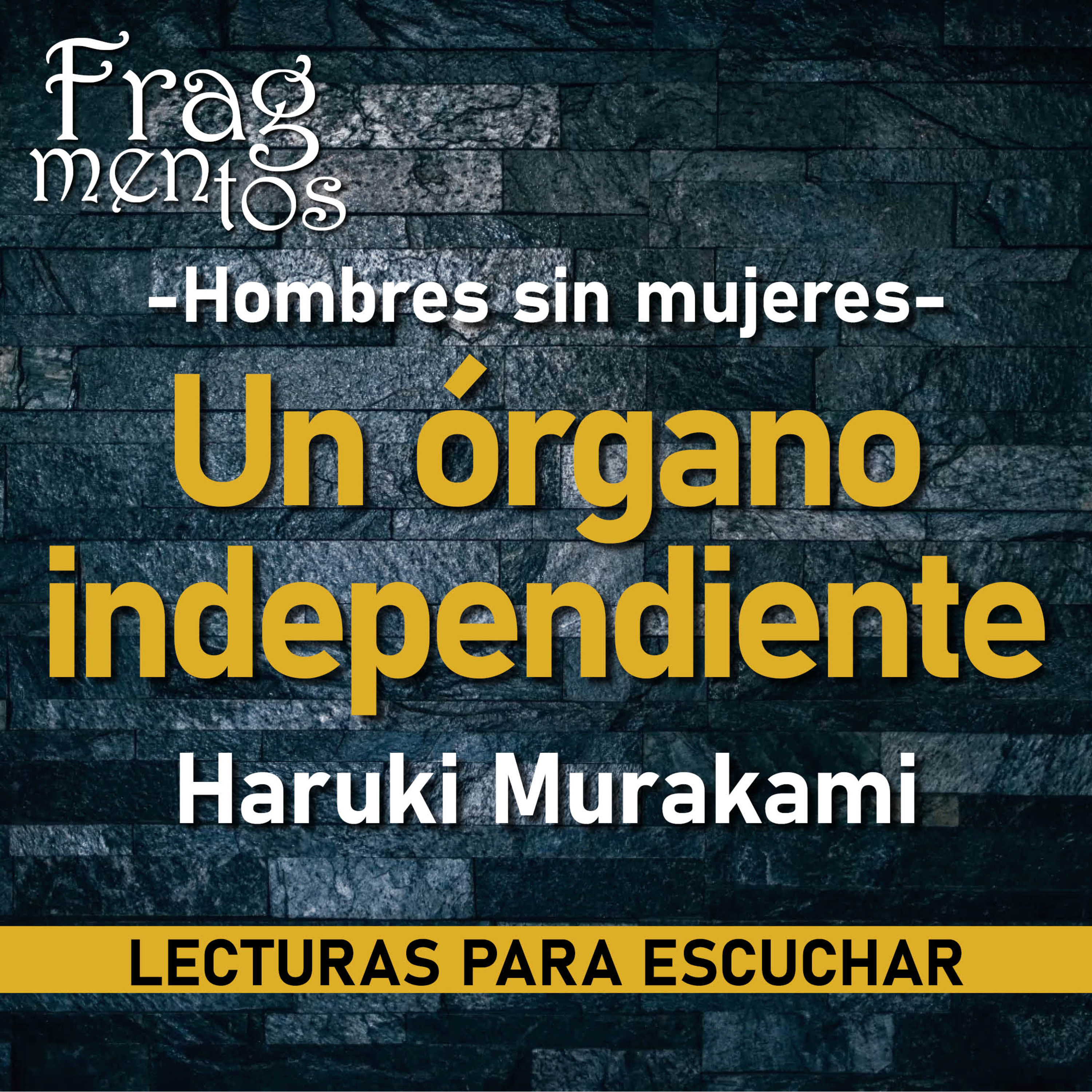 Fragmentos. Lecturas para escuchar