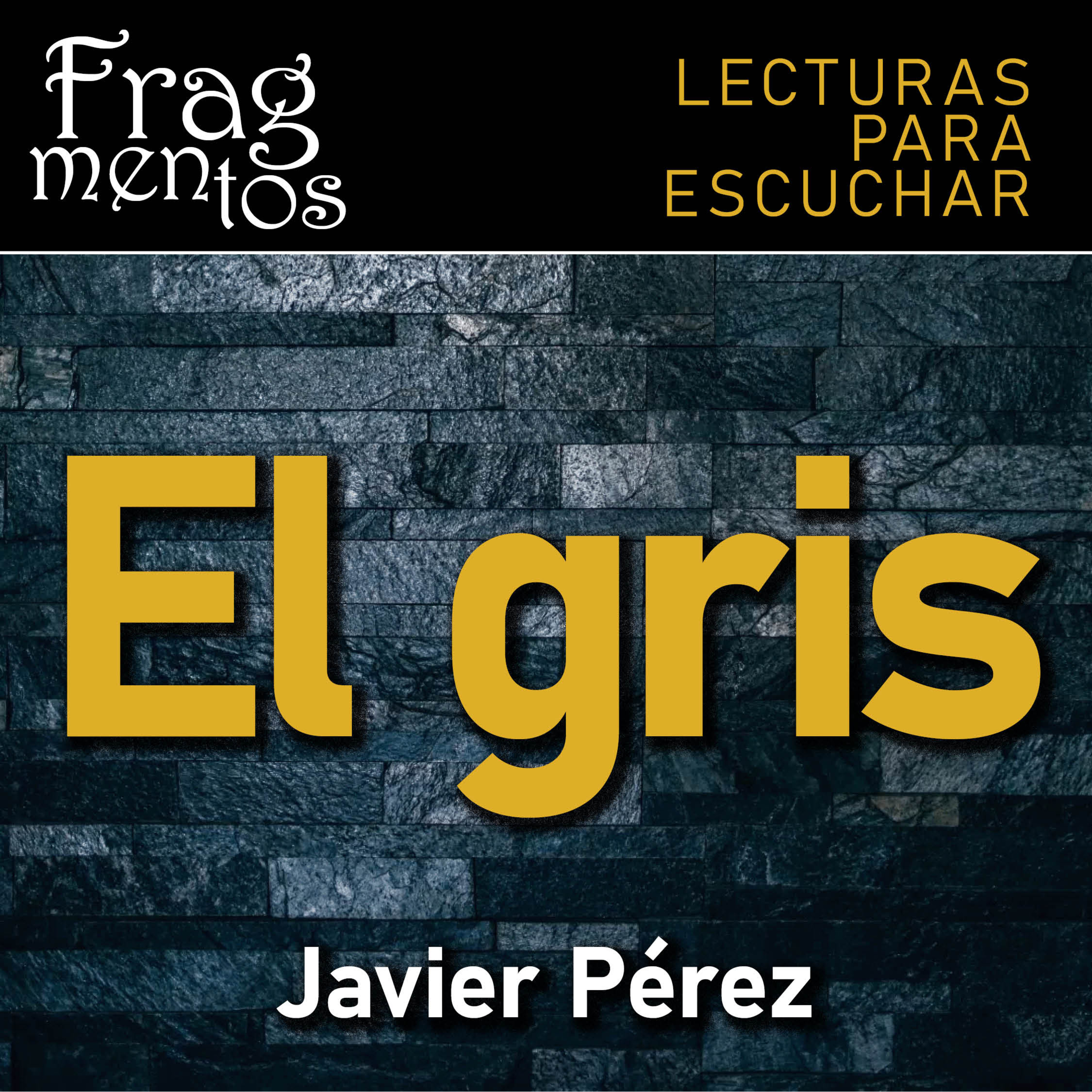 Fragmentos. Lecturas para escuchar