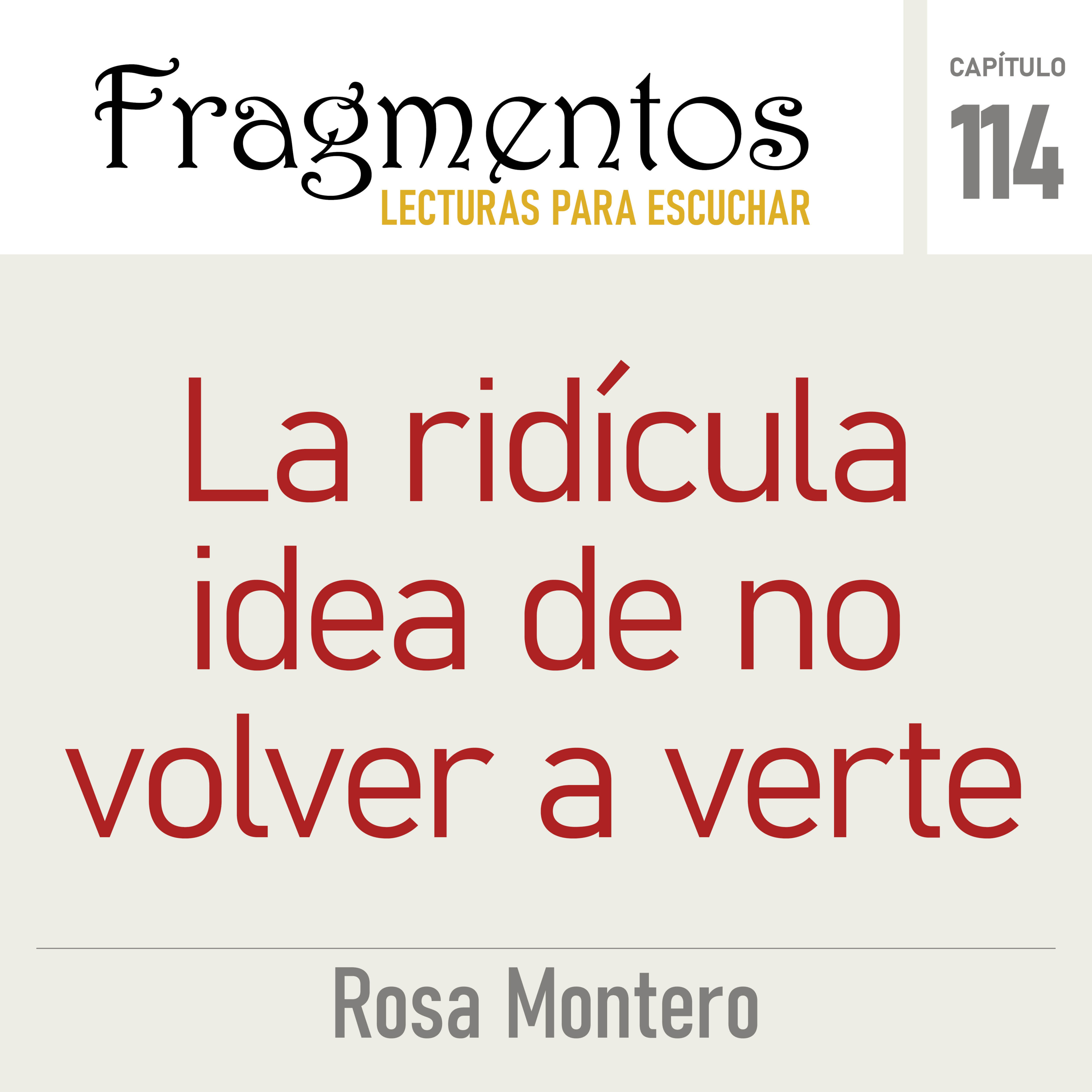 La ridícula idea de no volver a verte - Rosa Montero episode artwork