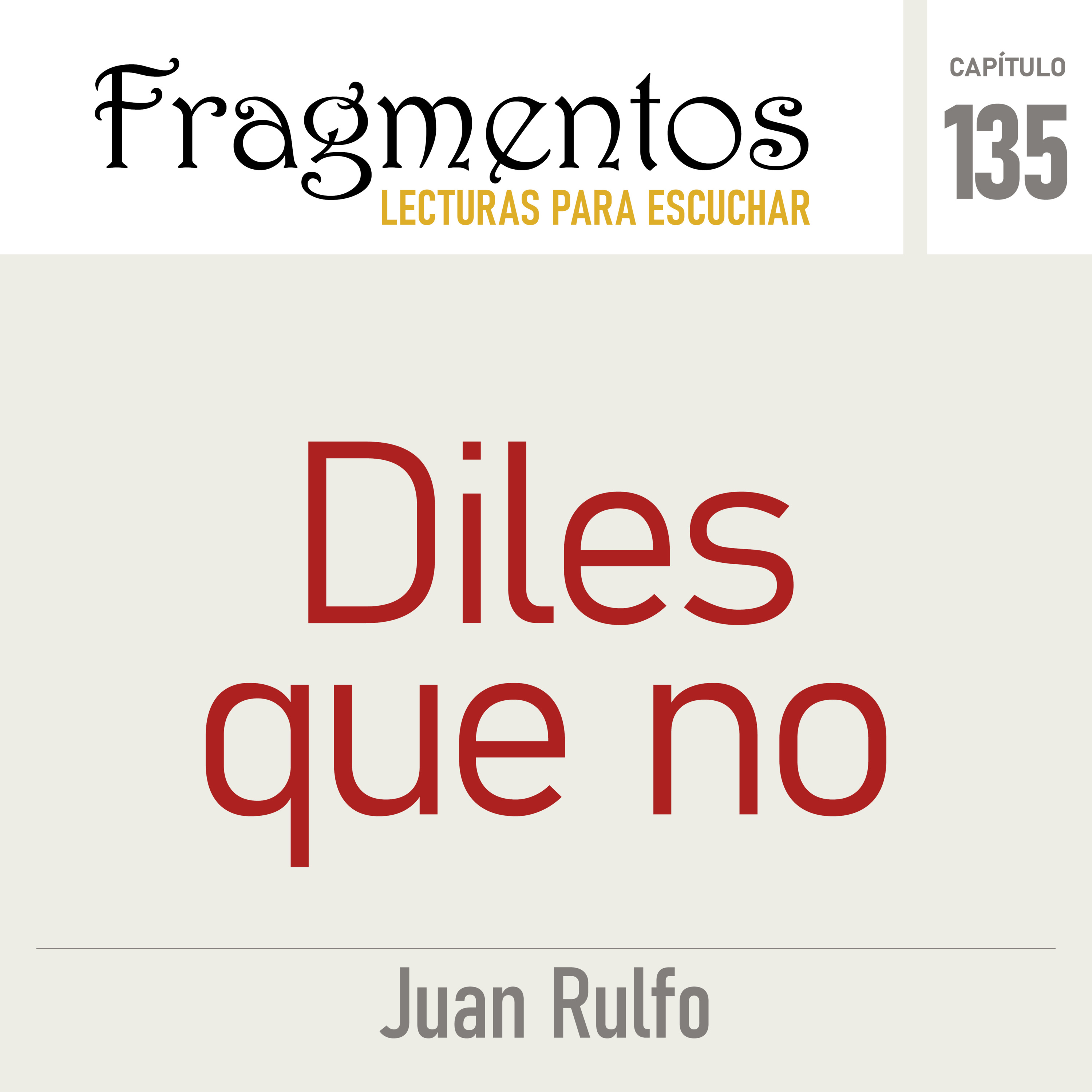 Diles que no -Juan Rulfo episode artwork
