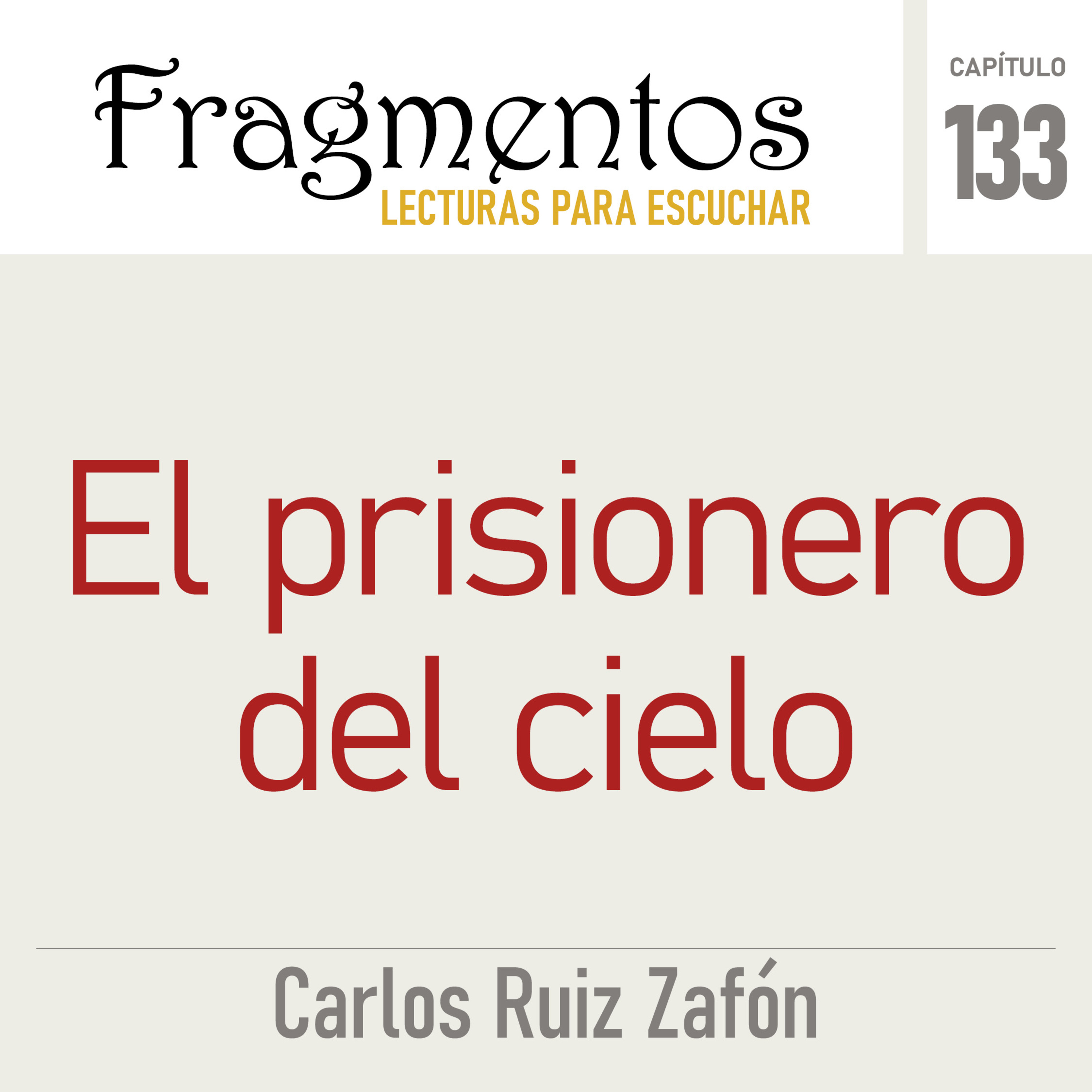 El prisionero del cielo -Carlos Ruiz Zafón episode artwork