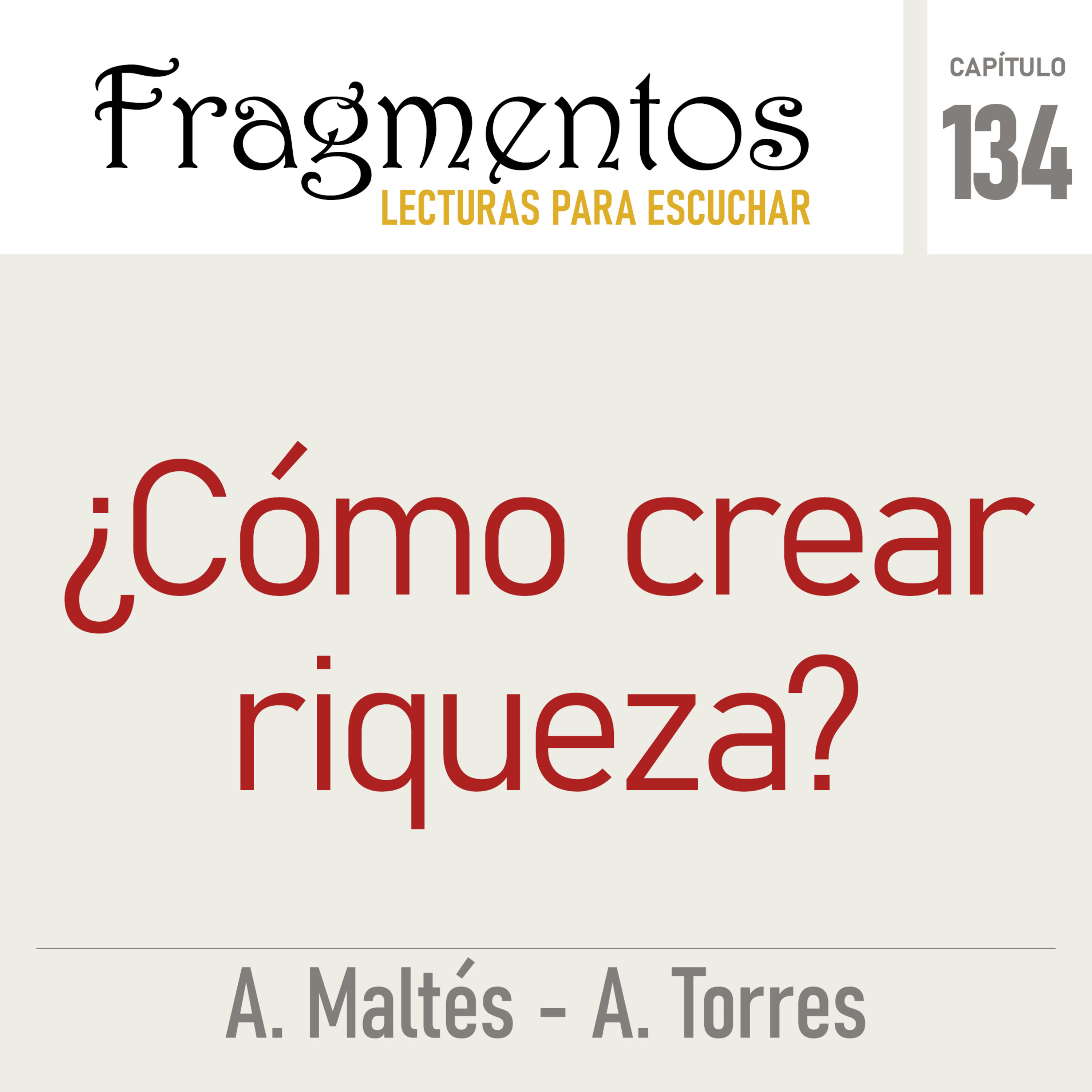 ¿Cómo crear riqueza? 17 lecciones de grandes emprendedores episode artwork