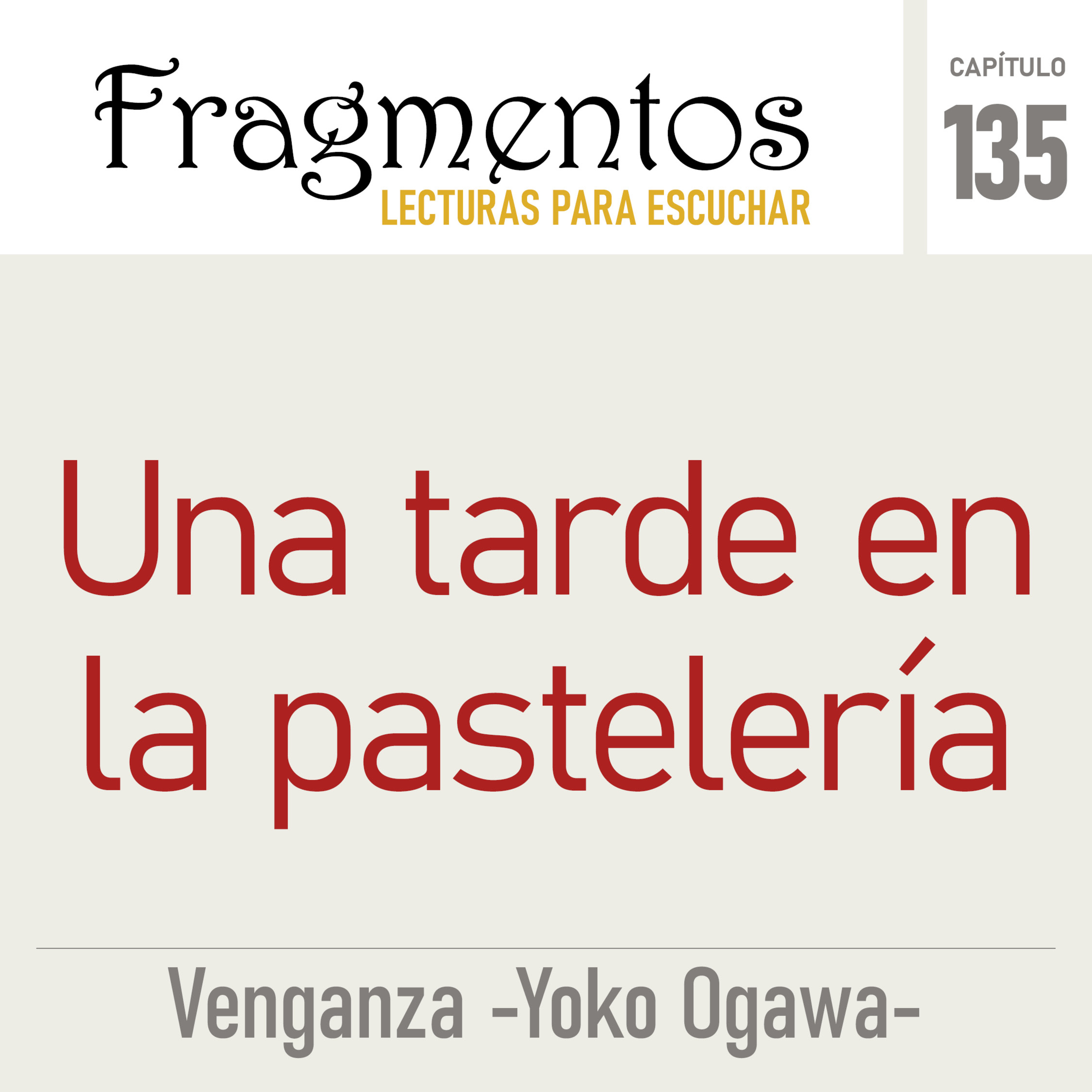 Una tarde en la pastelería -Venganza -Yoko Ogawa- episode artwork