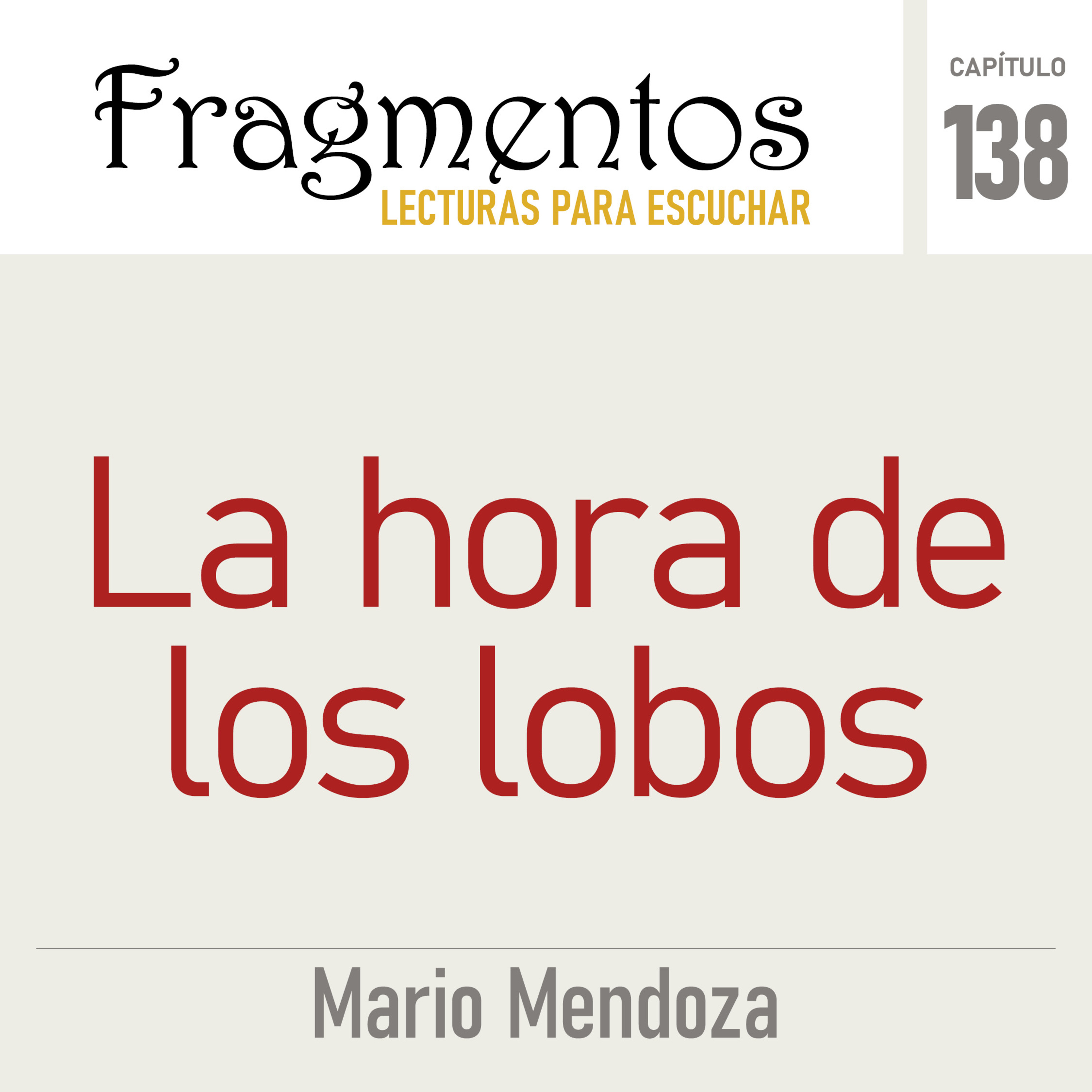 La hora de los lobos -Mario Mendoza- episode artwork