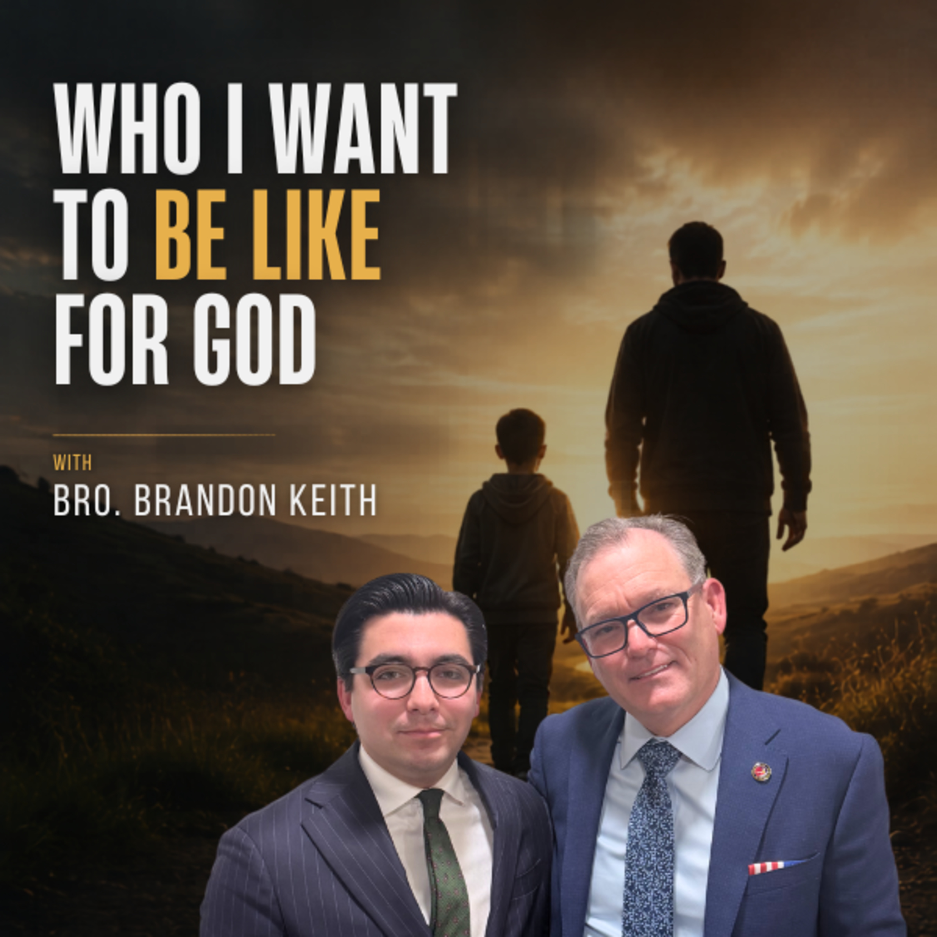 Who I Want To Be Like For God | Bro. Brandon Keith (Episode 196) episode artwork