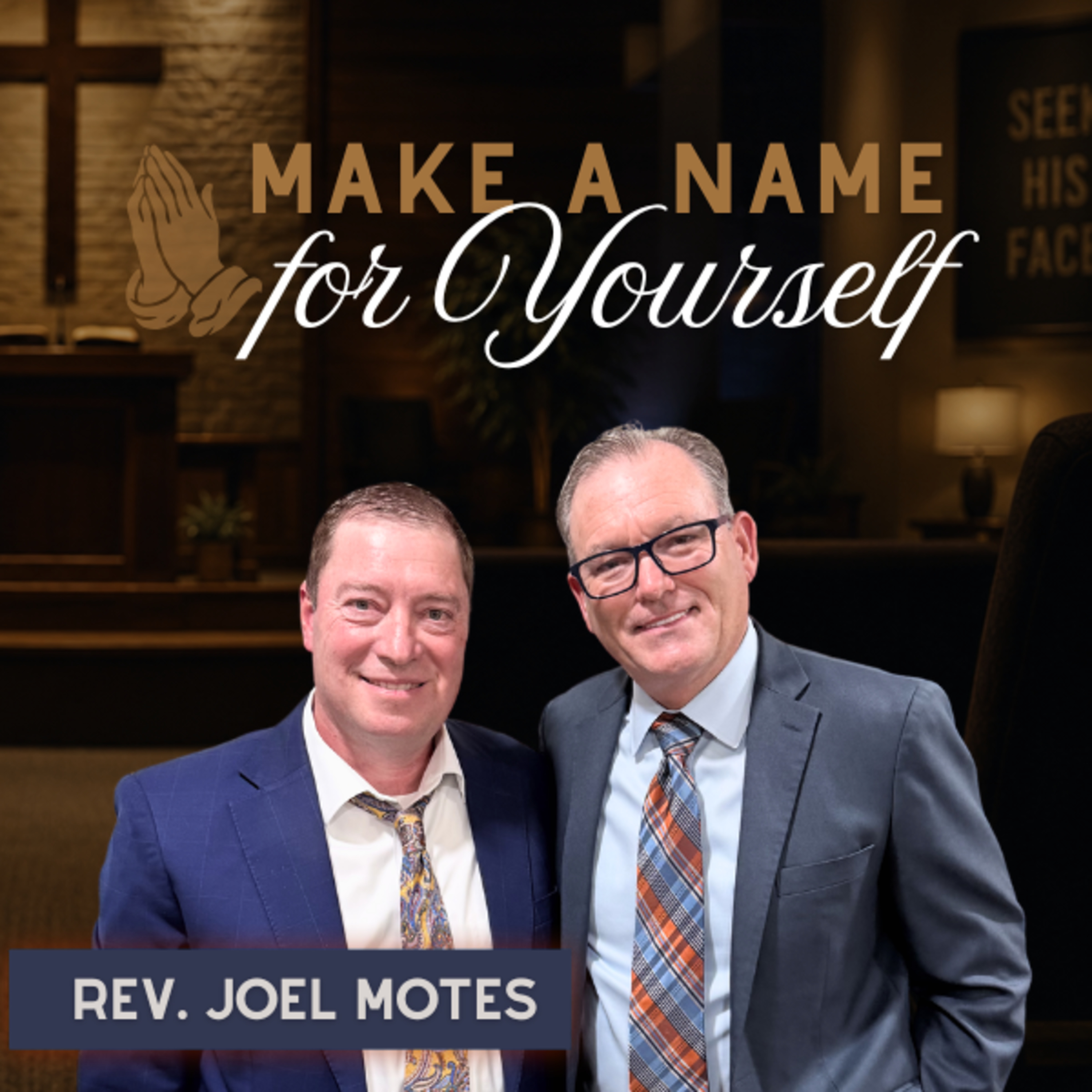 Make a Name for Yourself | Rev. Joel Motes | He’s Not Done Yet (Episode 203) episode artwork