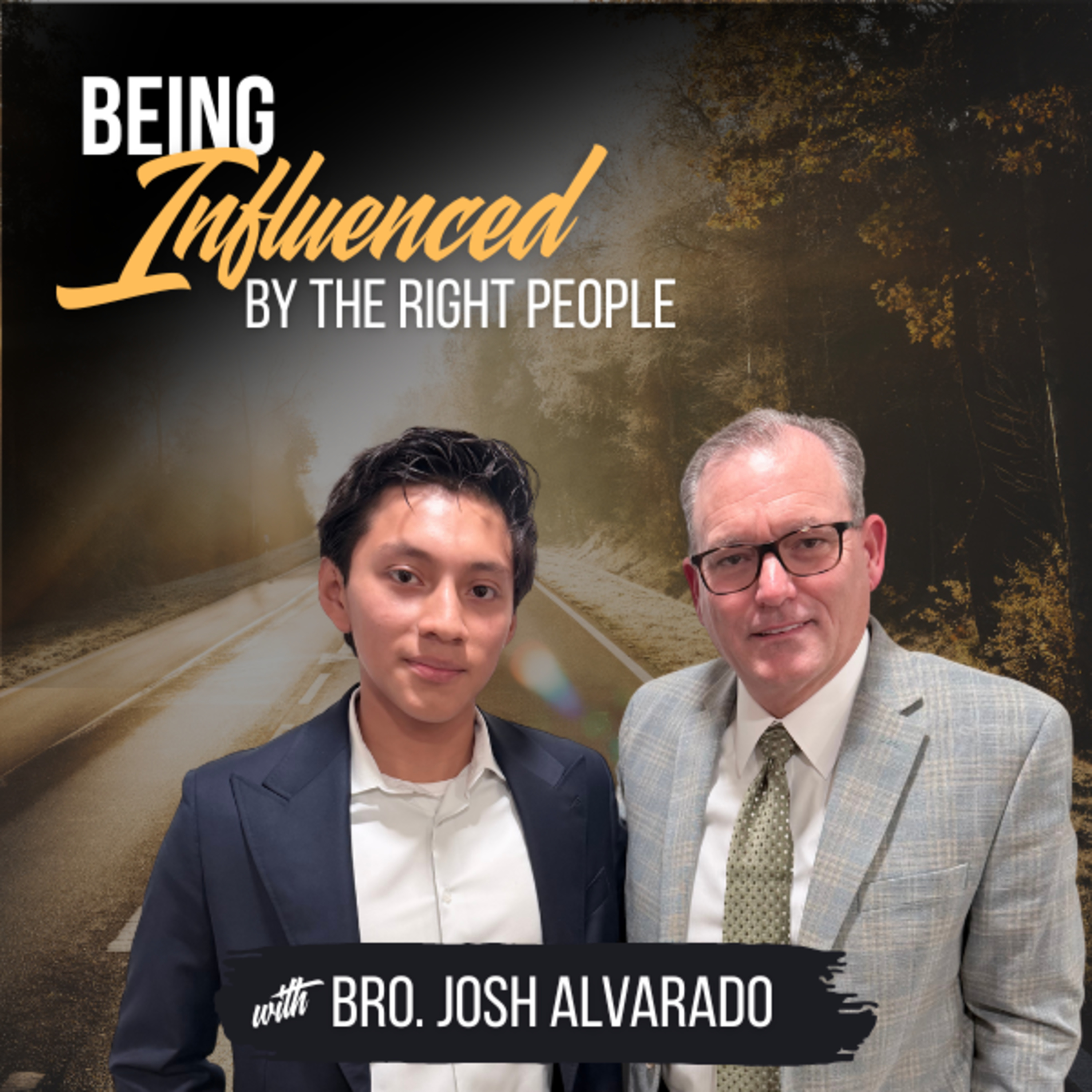 Being Influenced by the Right People | Bro. Josh Alvarado | Episode 210 episode artwork