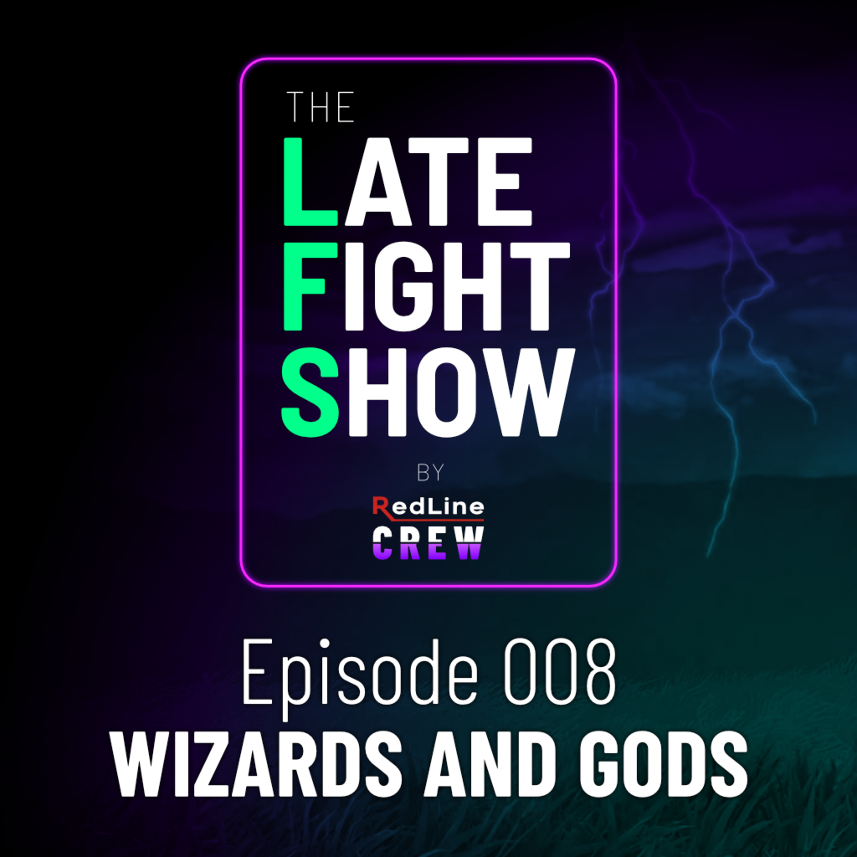 LFS 008 - Wizards and Gods episode artwork