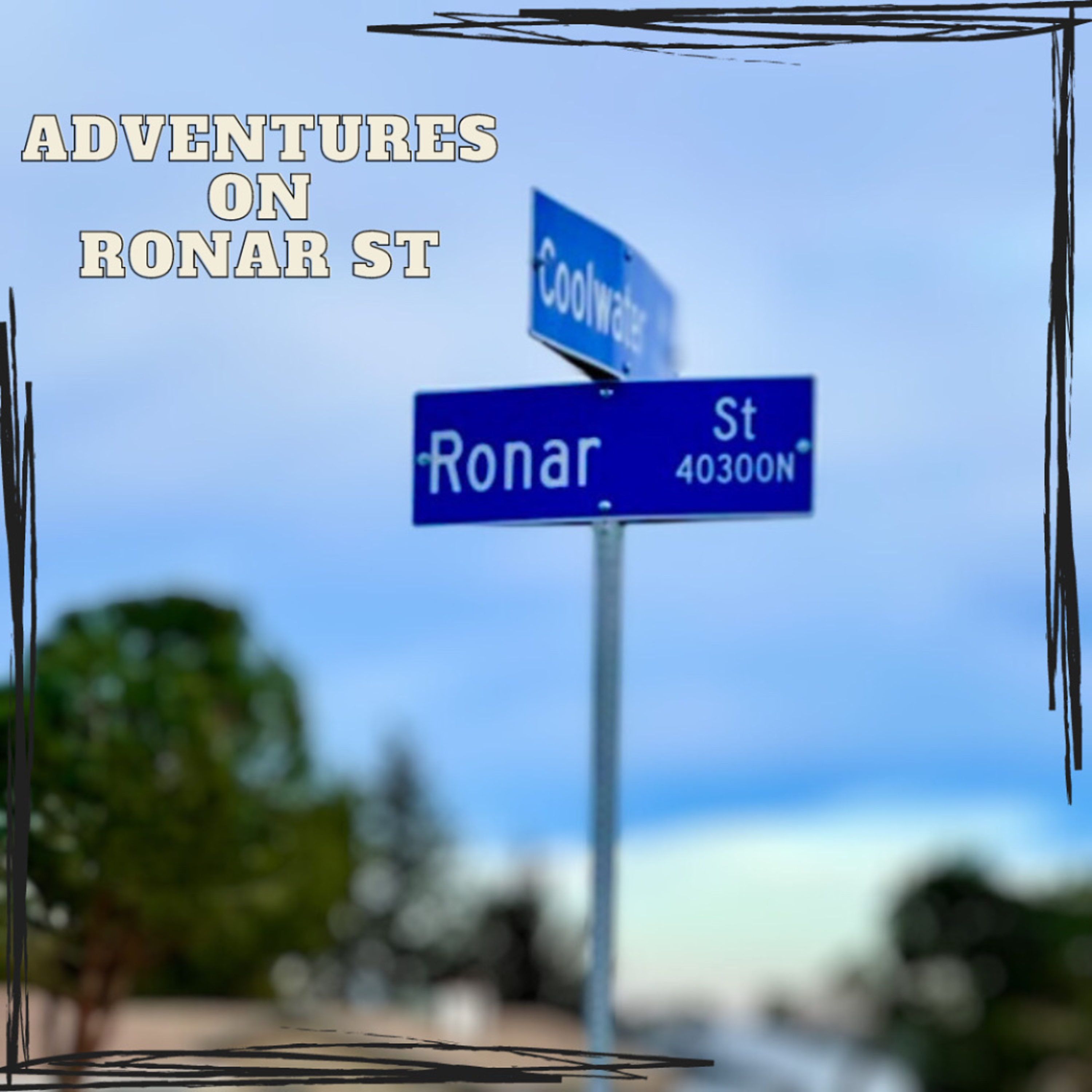 Episode 13-Adventures on Ronar Street