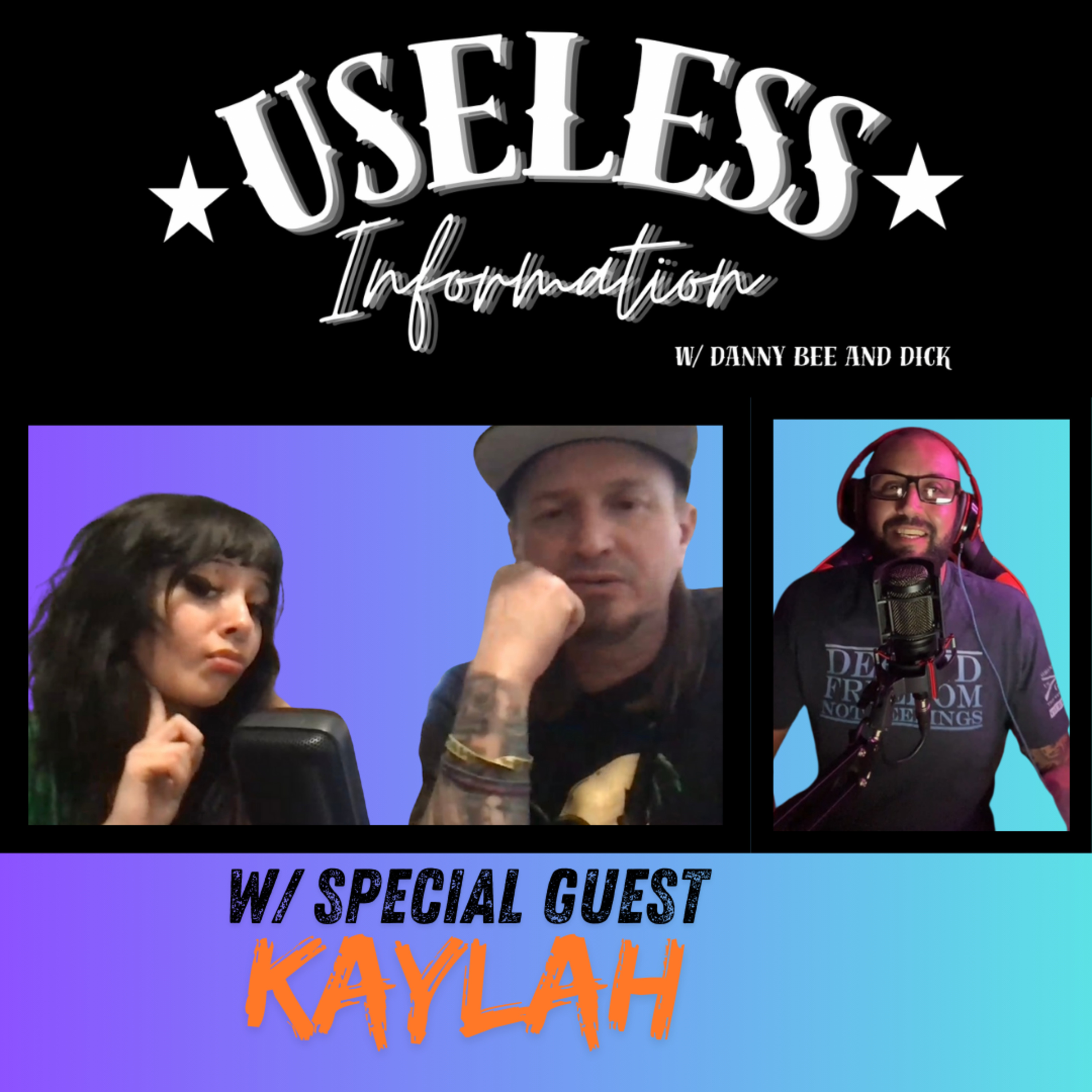 Useless Information w/ Danny Bee and Dick Episode 5