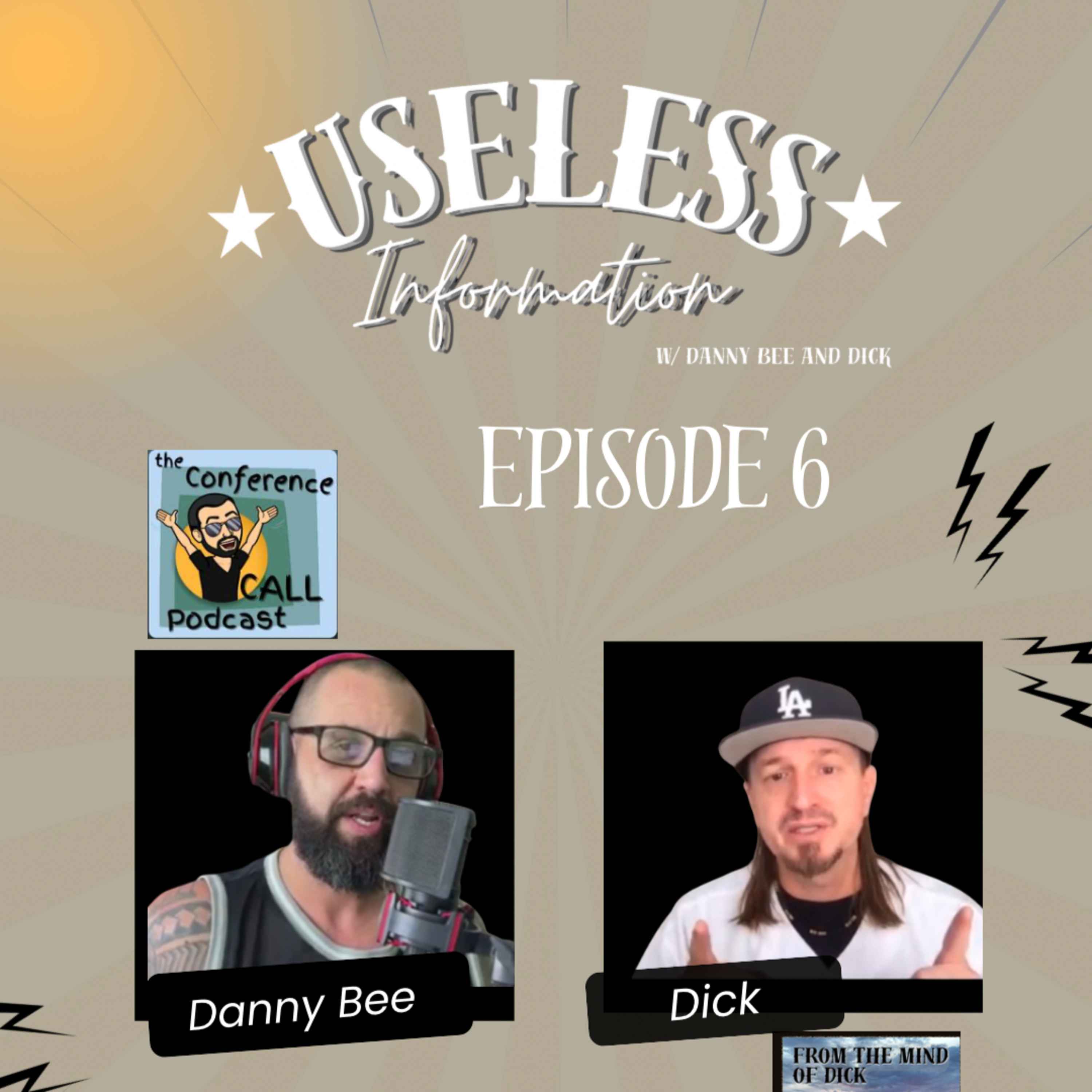 Useless Information With Danny Bee and Dick- Episode 6