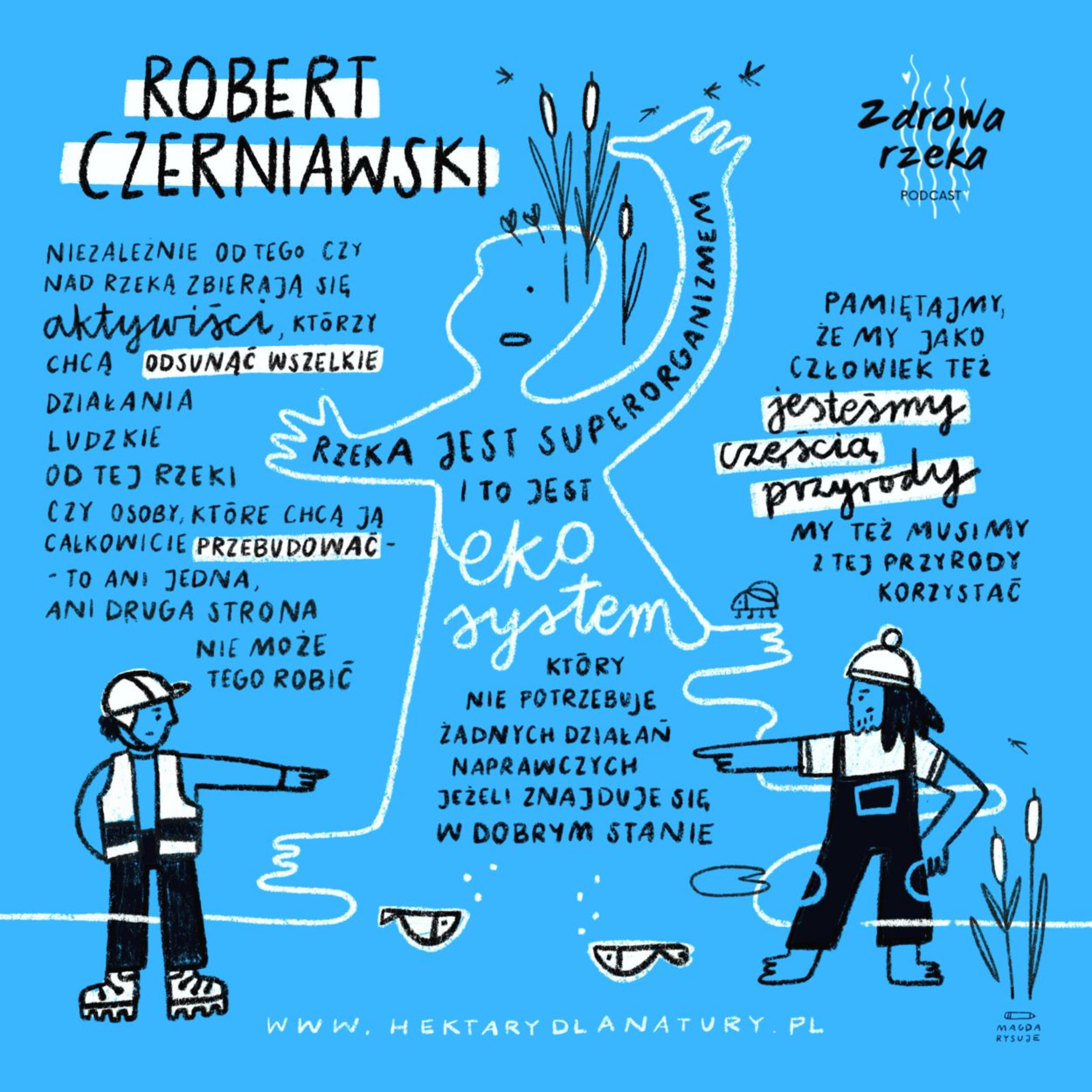 S1 E09 Robert Czerniawski — Rzeka to nie tylko „odcinek wody płynącej dłuższy niż szerszy” episode artwork