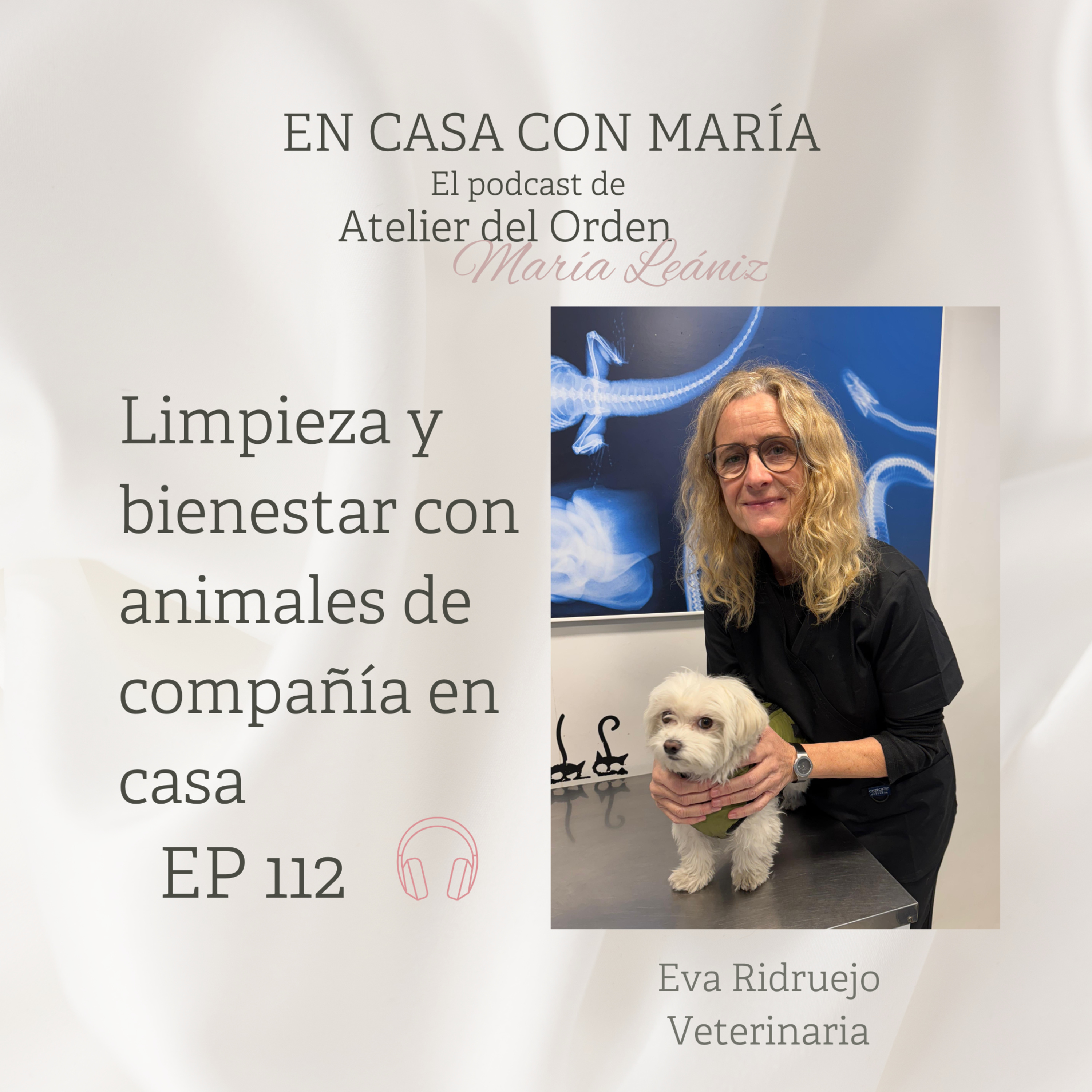 EP112 Limpieza y bienestar con animales de compañía en casa