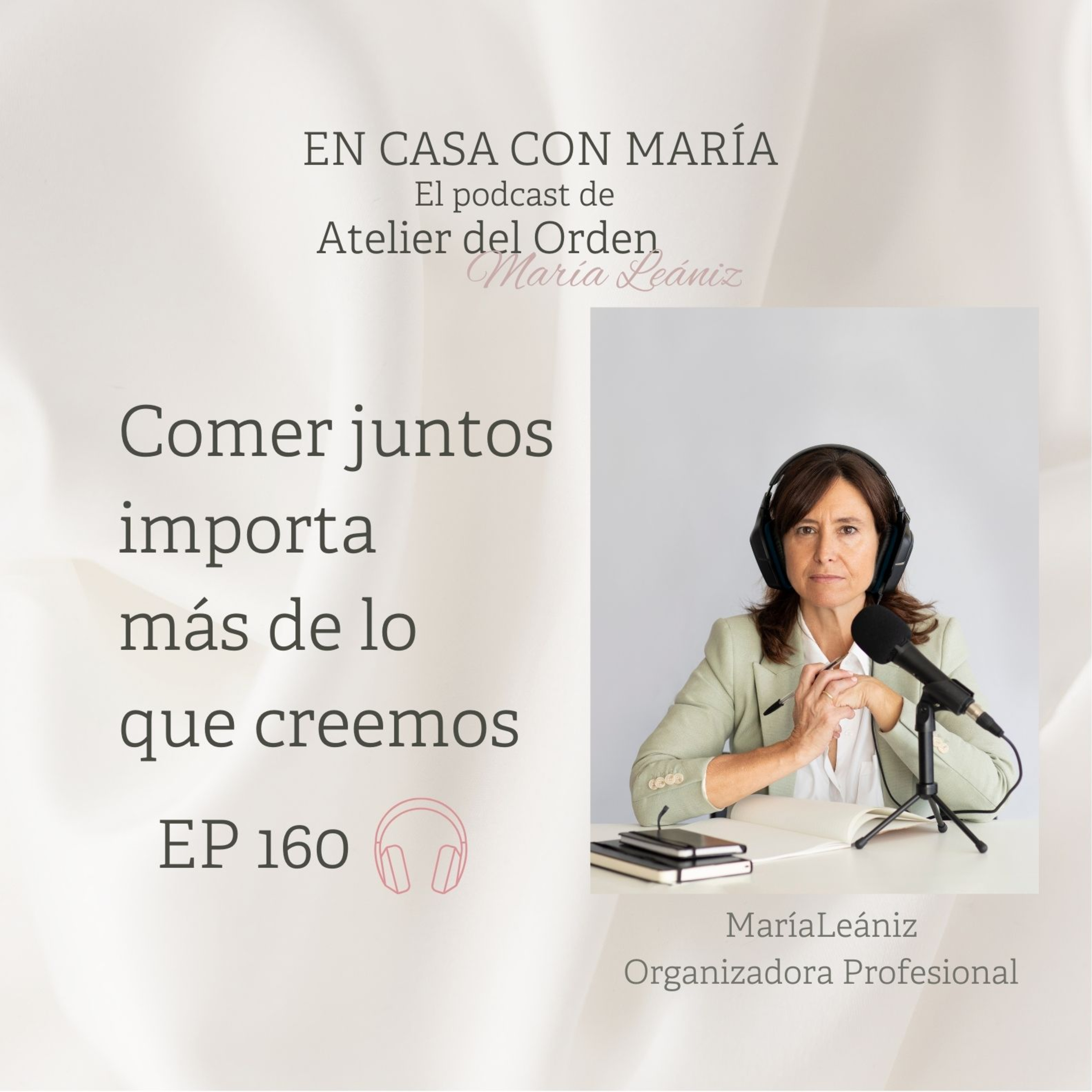EP160 Comer juntos importa más de lo que creemos episode artwork