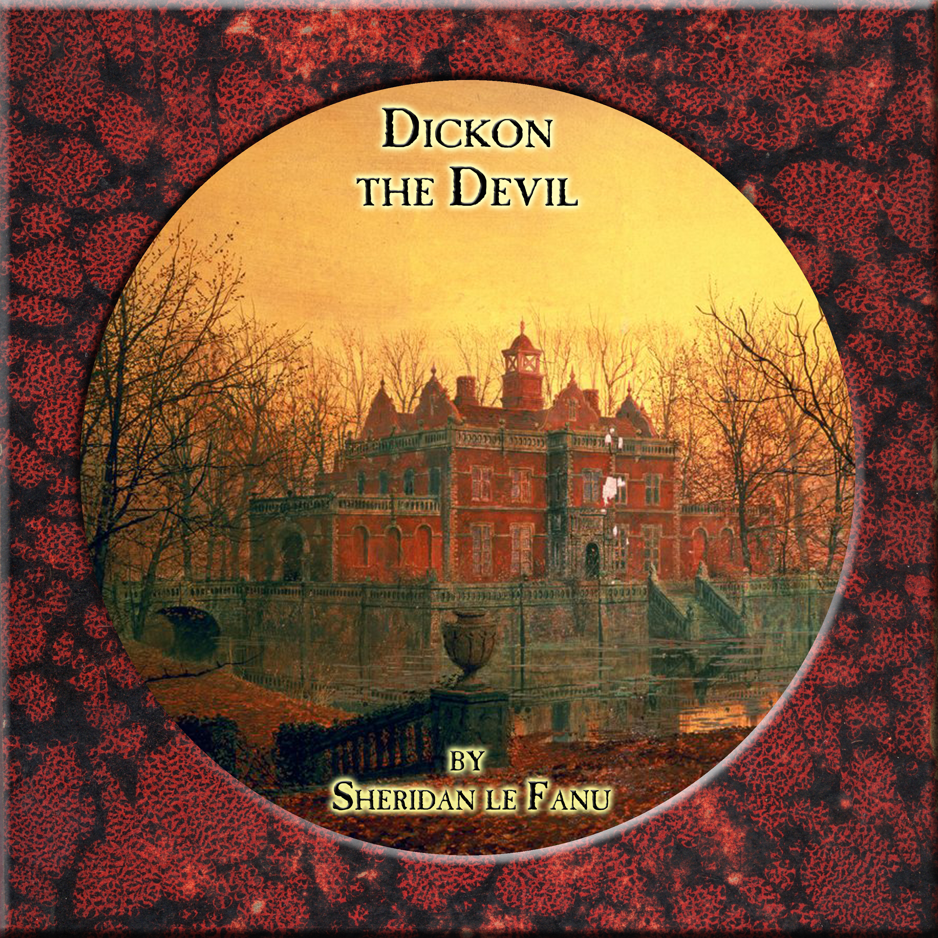 FROM THE GREAT LIBRARY OF DREAMS 117 - Dickon the Devil by Sheridan le Fanu episode artwork