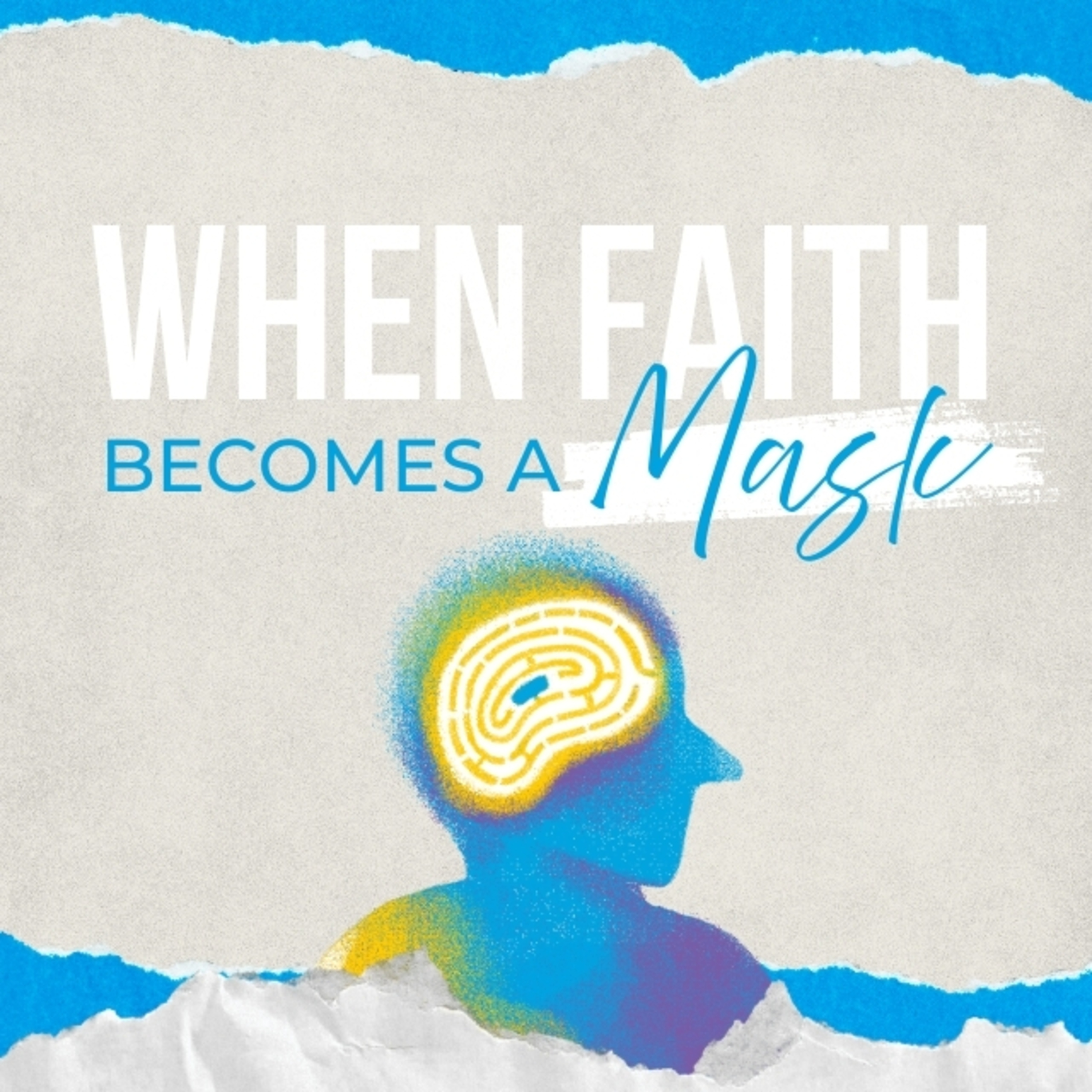 When Faith Becomes a Mask episode artwork