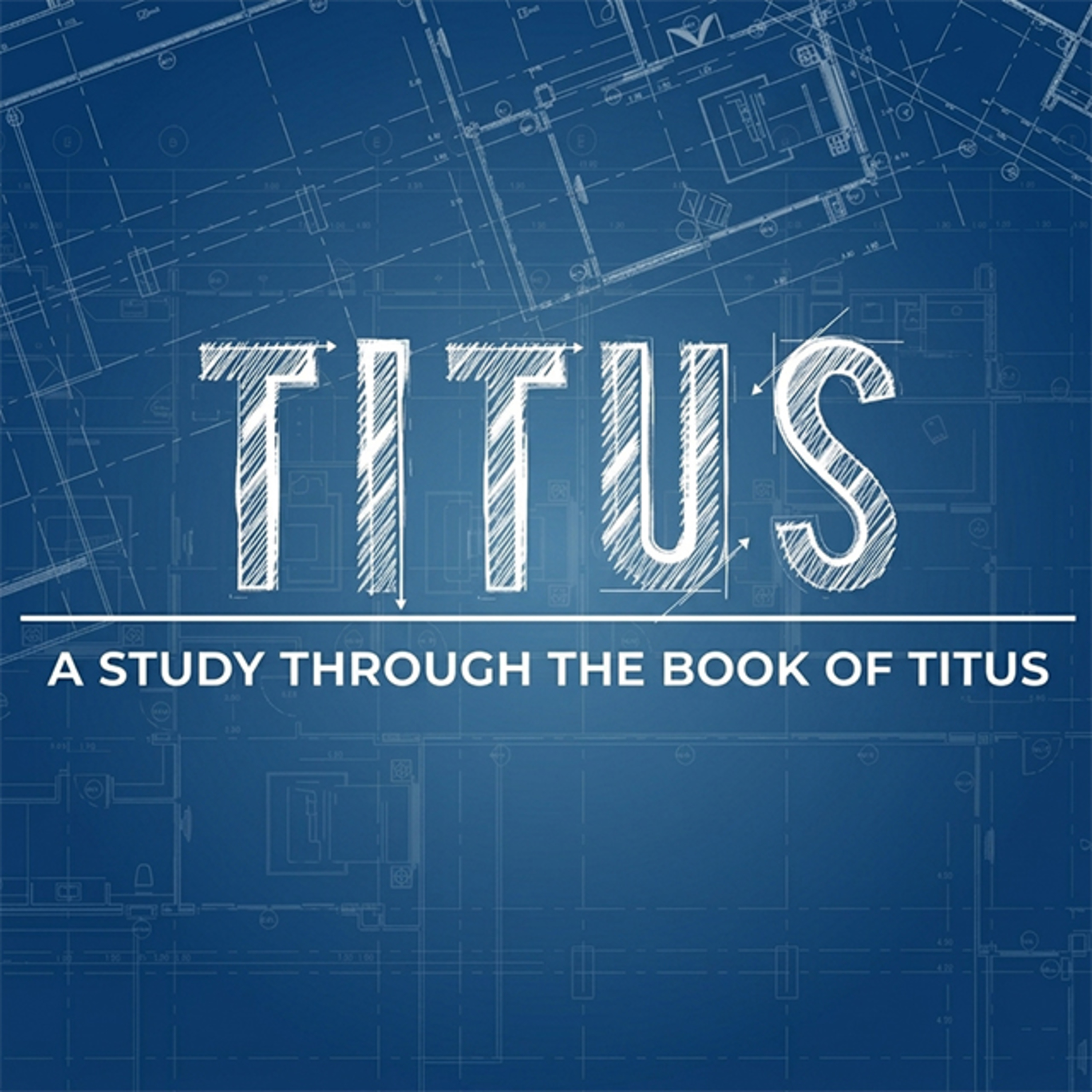 Paul’s Heart on Pastoring – Titus 1:1-4 episode artwork