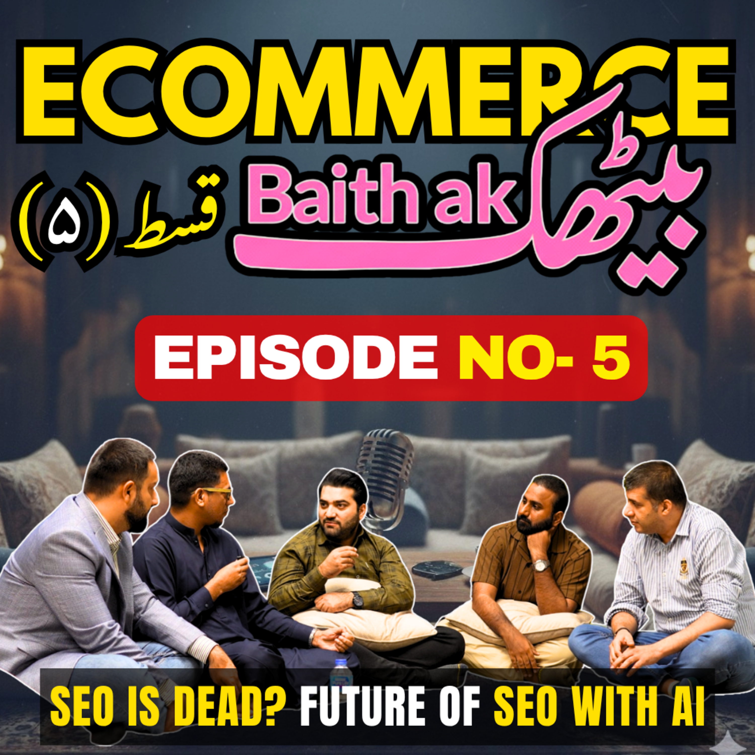 Is SEO Dead? The Future of SEO, Google, AI & E-Commerce Growth | E-Commerce Baithak Ep 5