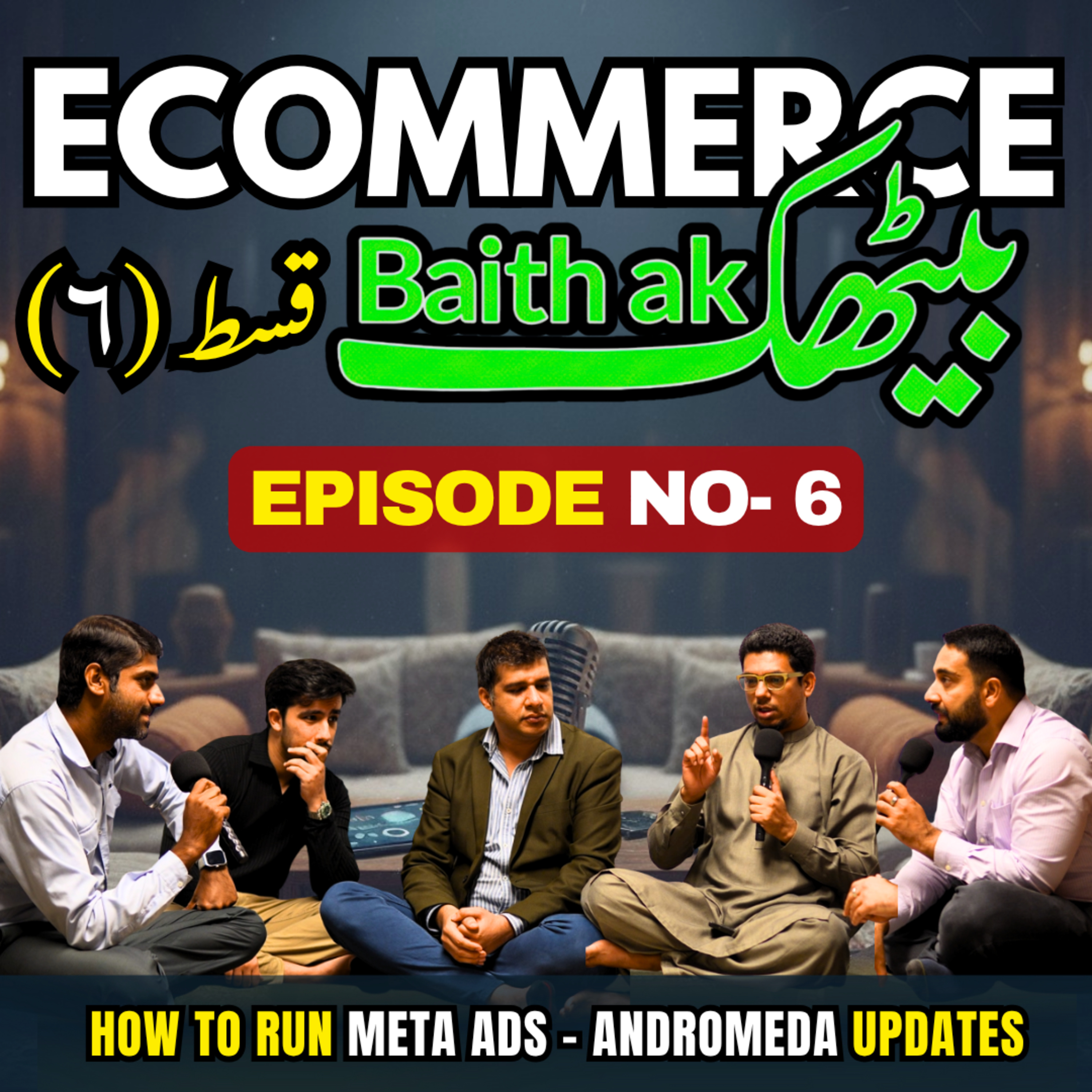 The Truth About Meta Ads, Google vs Meta & Andromeda Update by Meta | E-Commerce Baithak – Episode 6